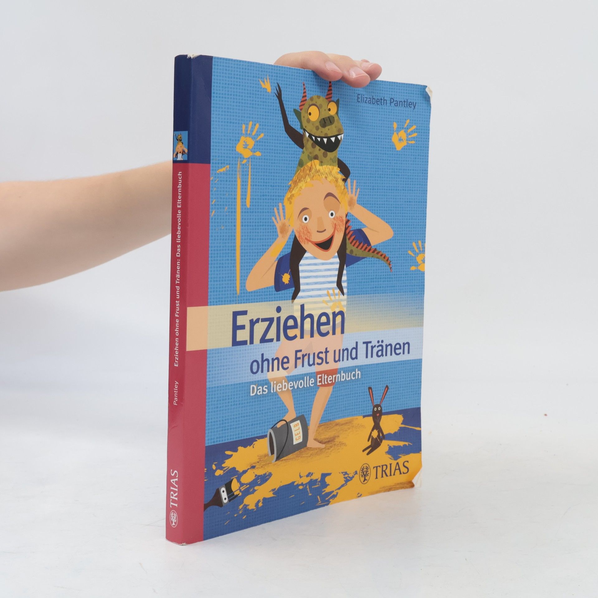 Elizabeth Pantley Erziehen ohne Frust und Tränen