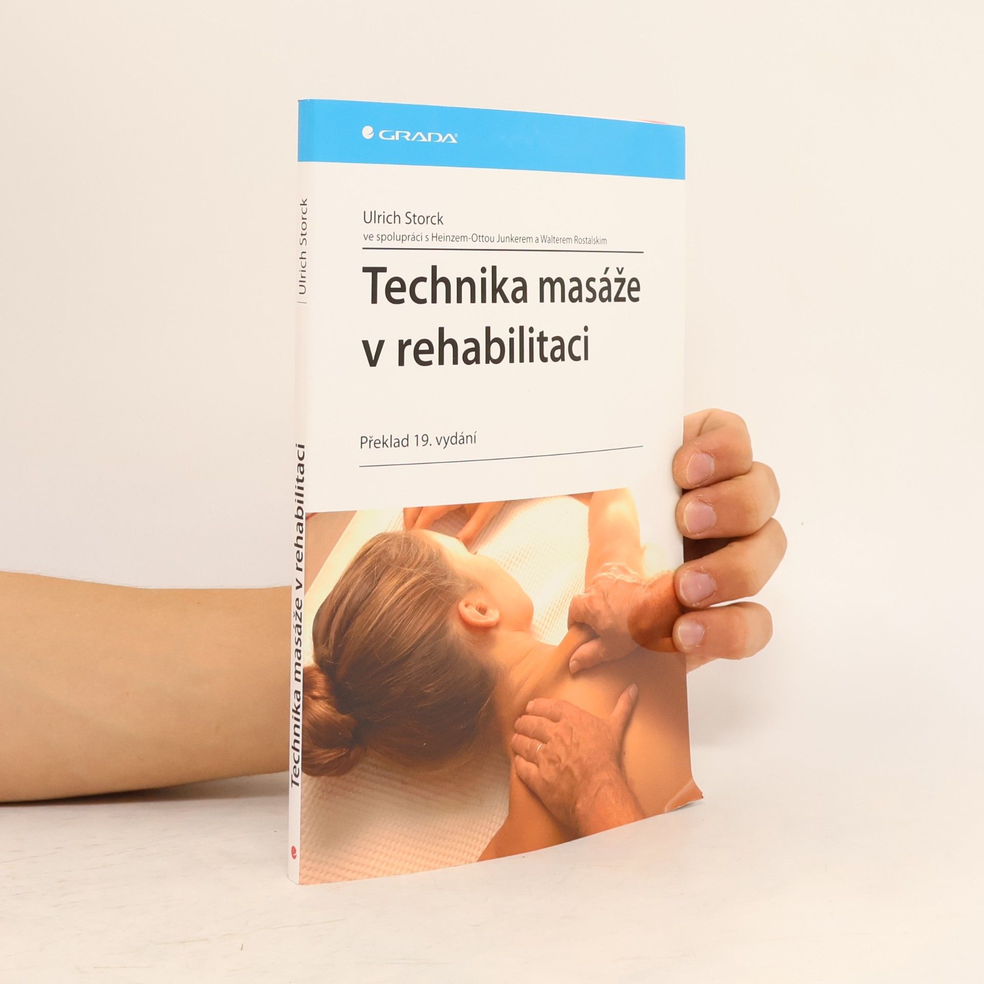 Walter Rostalski Technika masáže v rehabilitaci