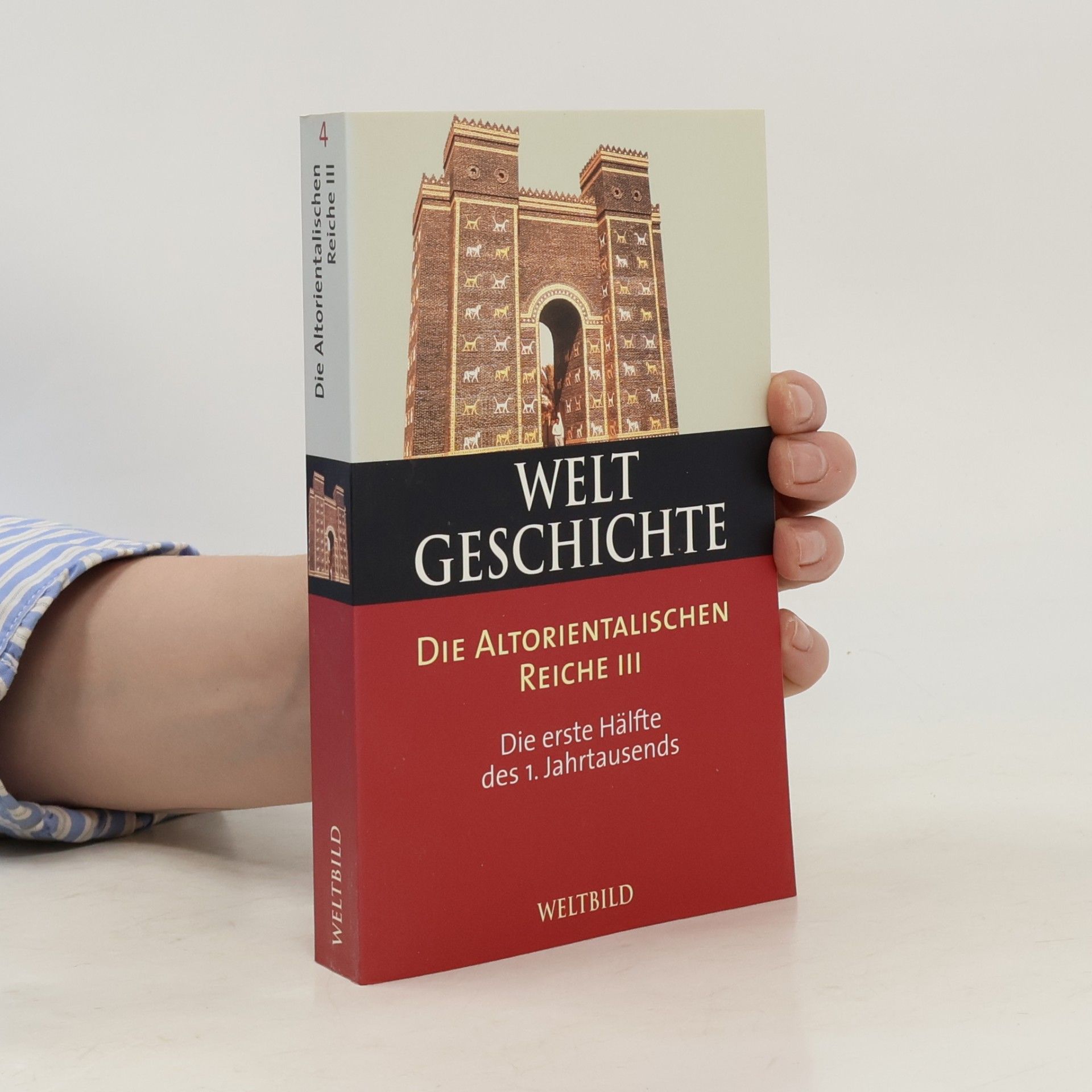 Autorenkollektiv Weltgeschichte 4. Die Altorientalischen Reiche III