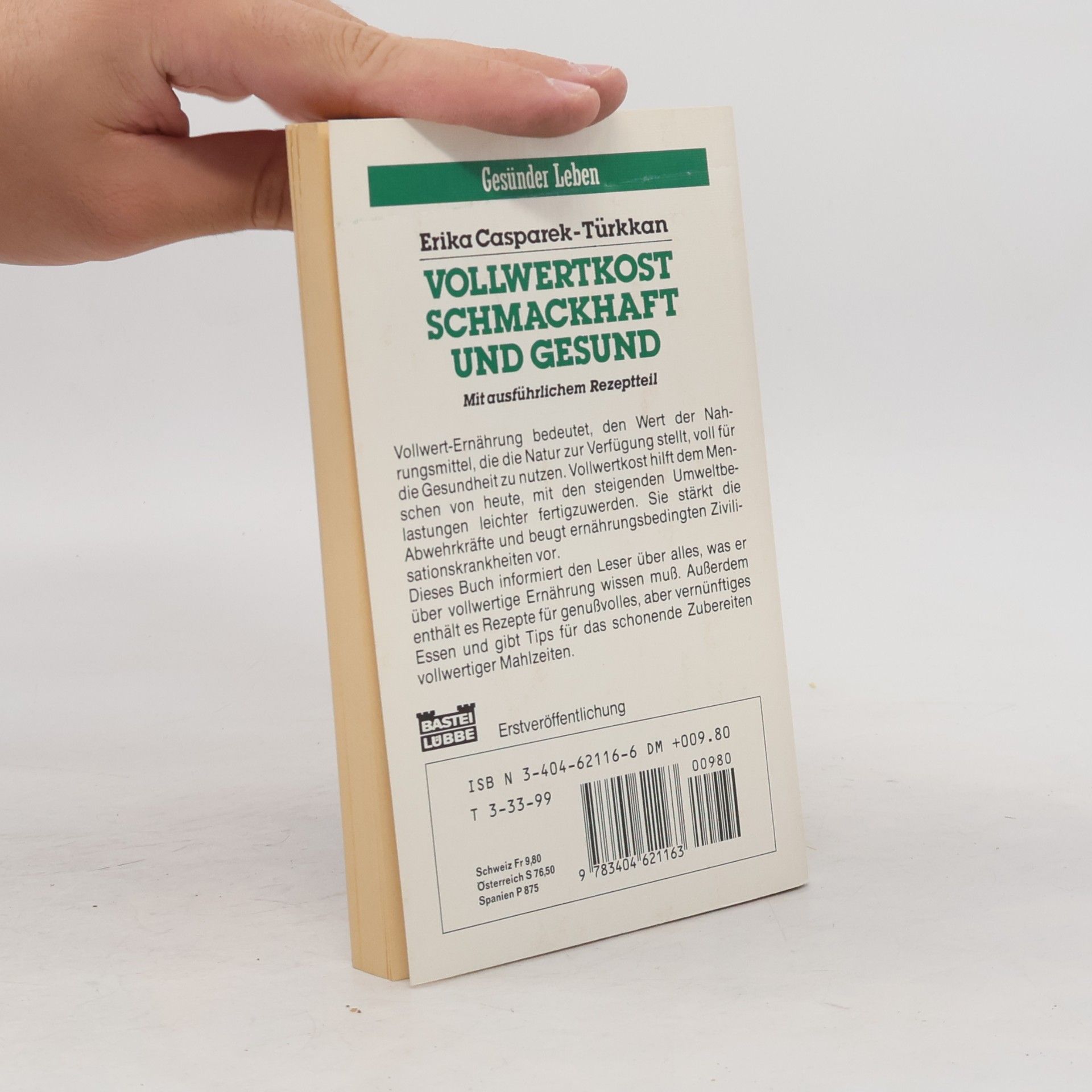 Erika Casparek-Türkkan Gesünder Leben: Vollwertkost schmackhaft und gesund