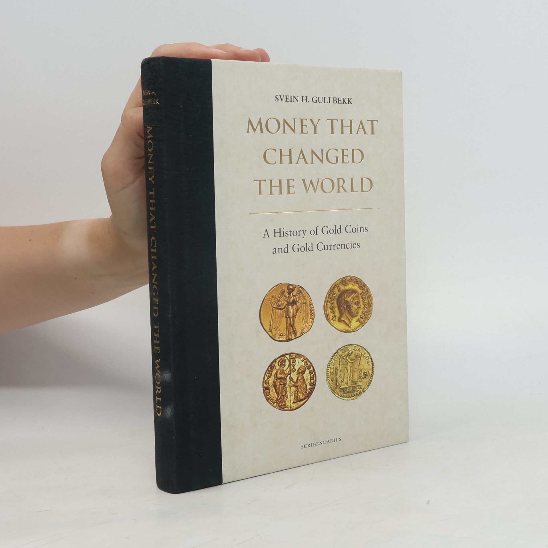 Svein H. Gullbekk Money that changed the world