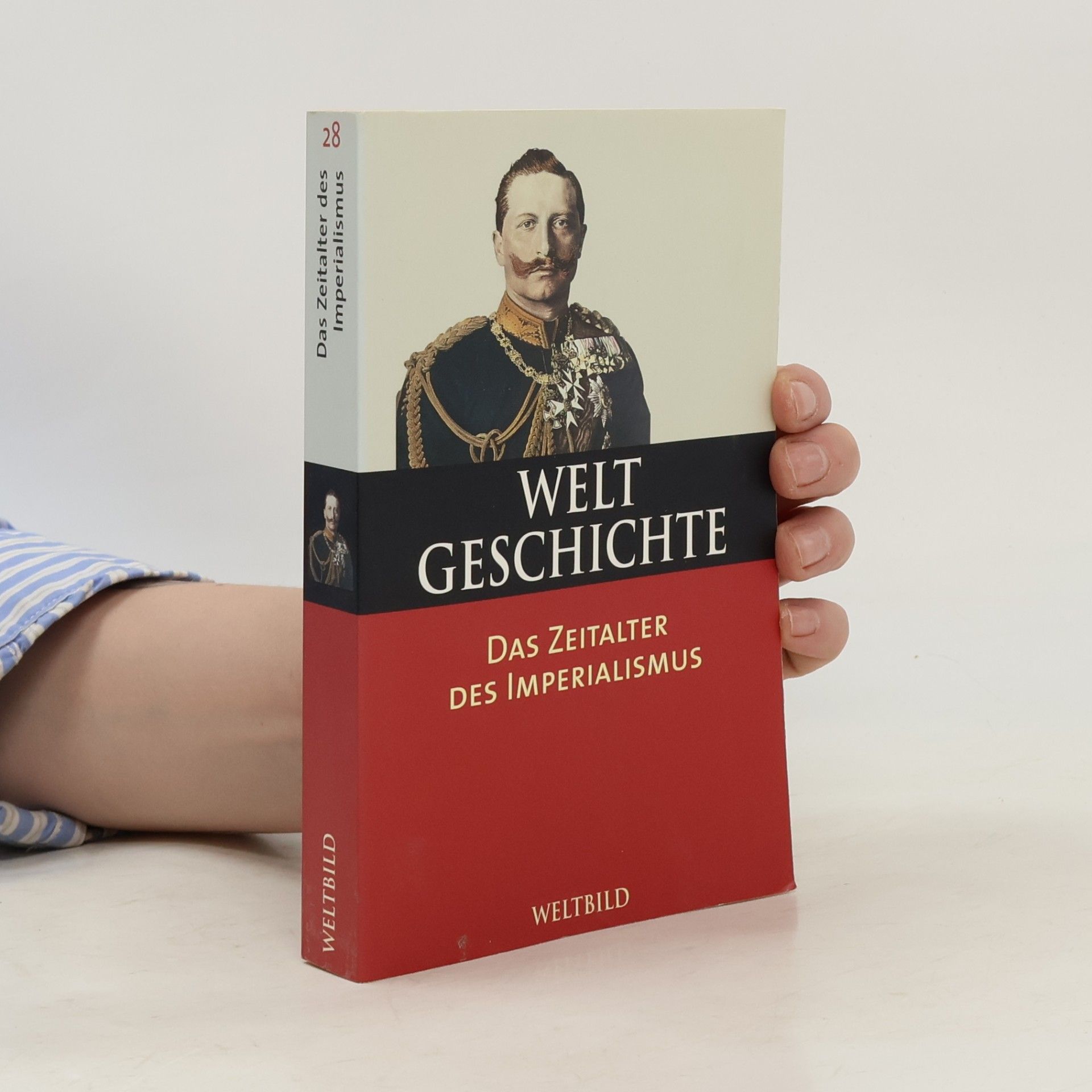 Autorenkollektiv Welt Geschichte 28. Das Zeitalter des Imperialismus