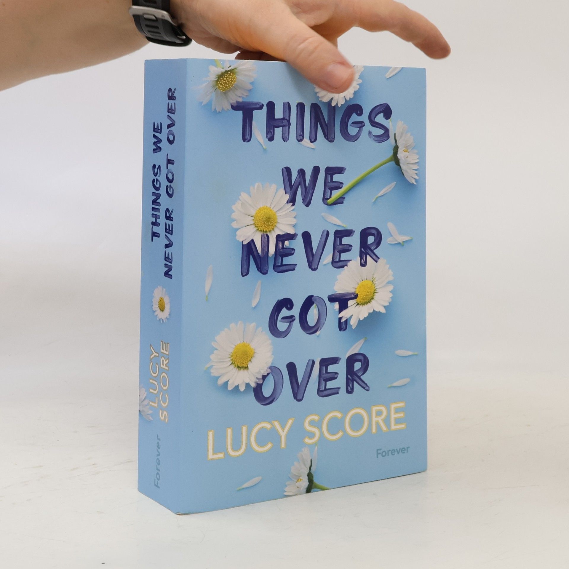 Lucy Score Things We Never Got Over