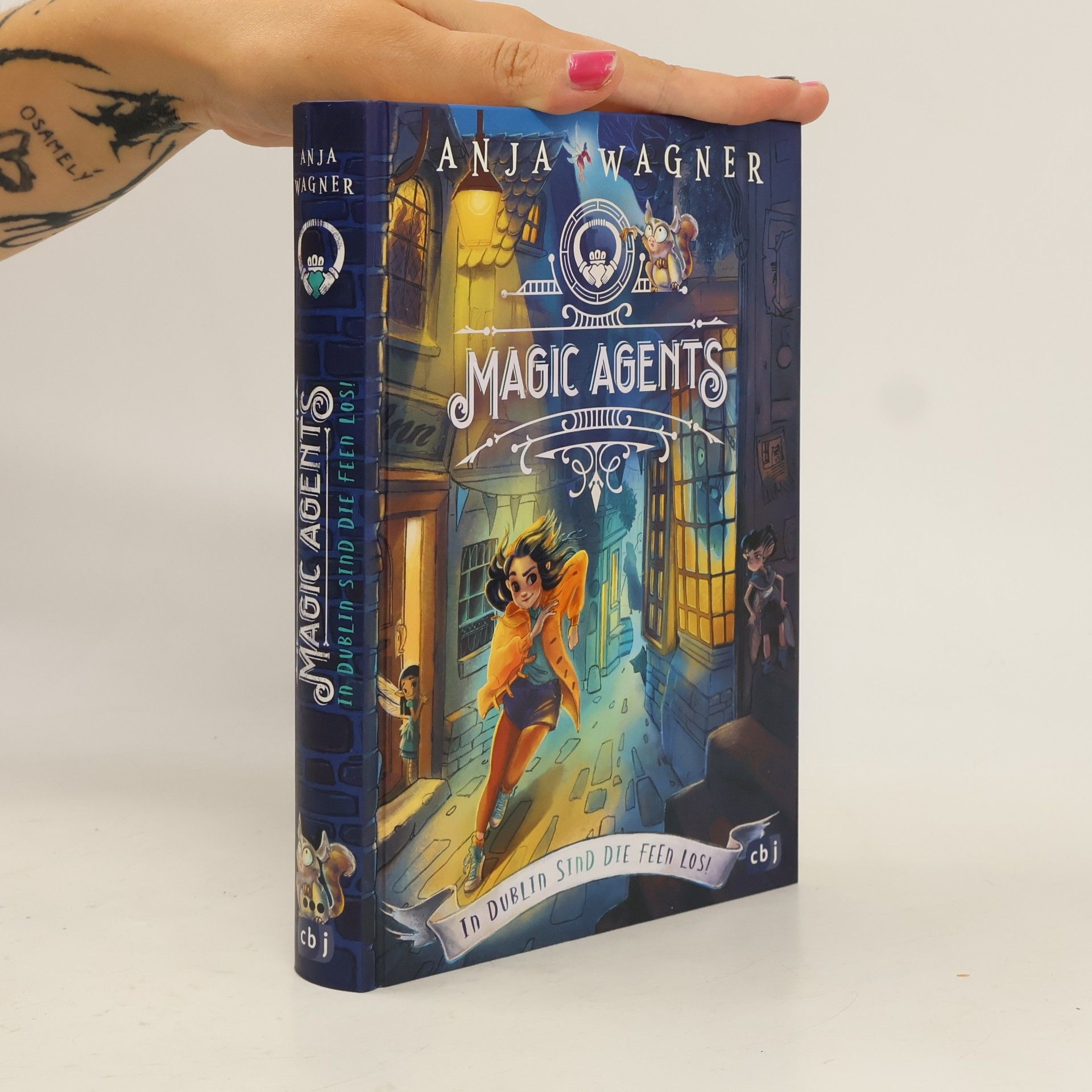 Anja Wagner Magic agents - in Dublin sind die Feen los!