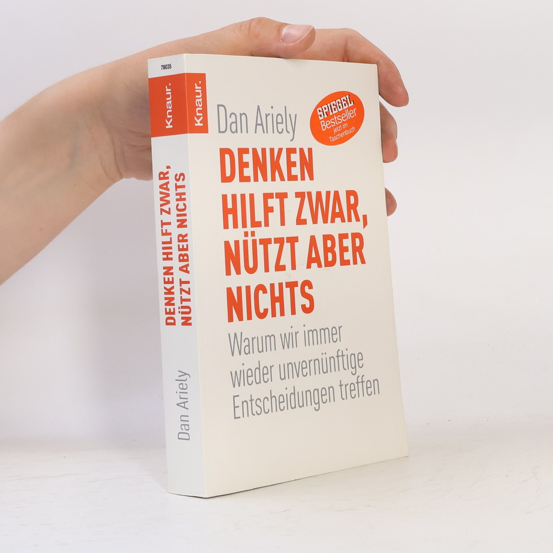 Dan Ariely Denken hilft zwar, nützt aber nichts