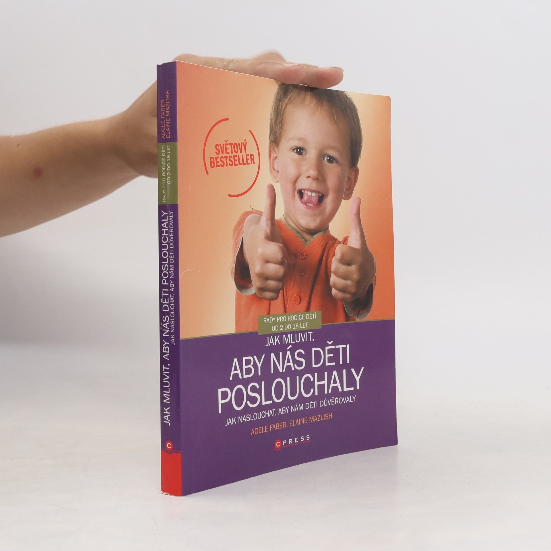 Adele Faber Jak mluvit, aby nás děti poslouchaly, jak naslouchat, aby nám děti důvěřovaly