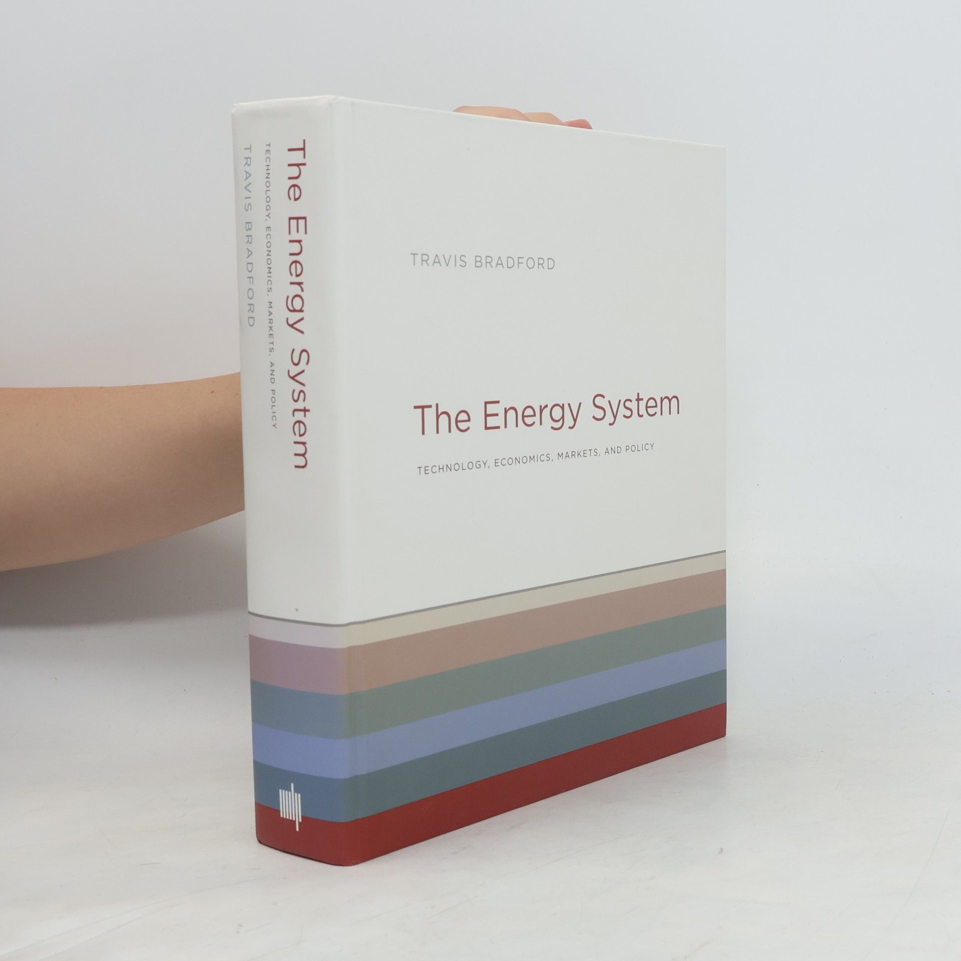 Travis Bradford The Energy System