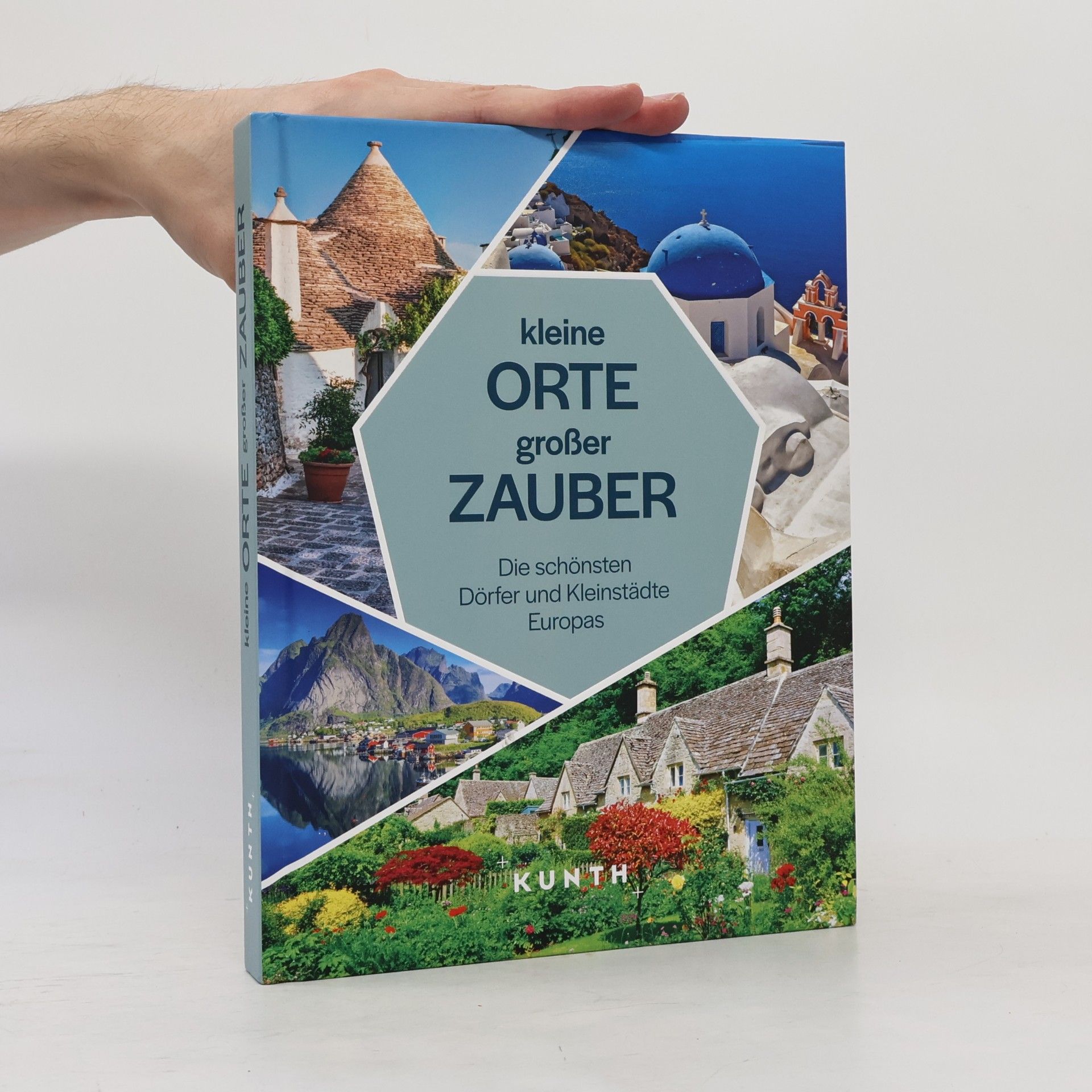 Birte Schultze KUNTH Reise-Inspiration: KUNTH Kleine Orte, großer Zauber