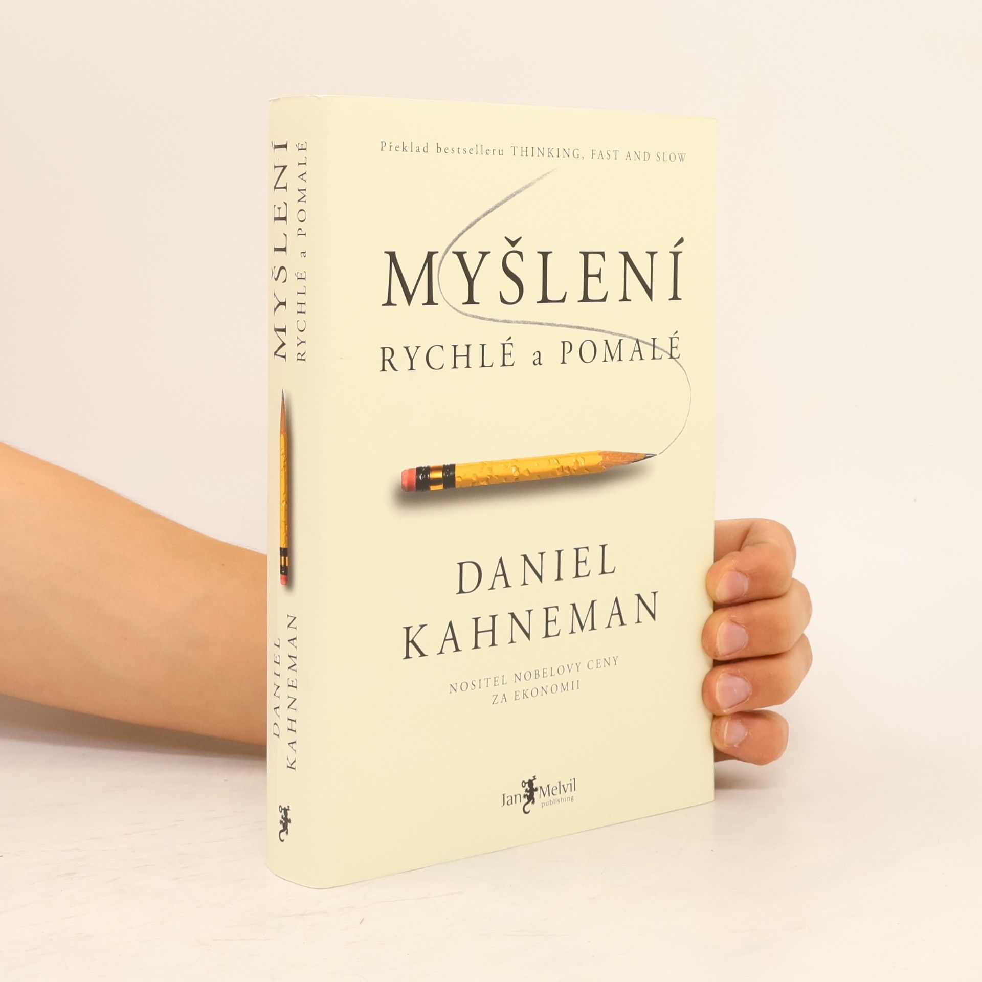 Daniel Kahneman Myšlení: Rychlé a pomalé