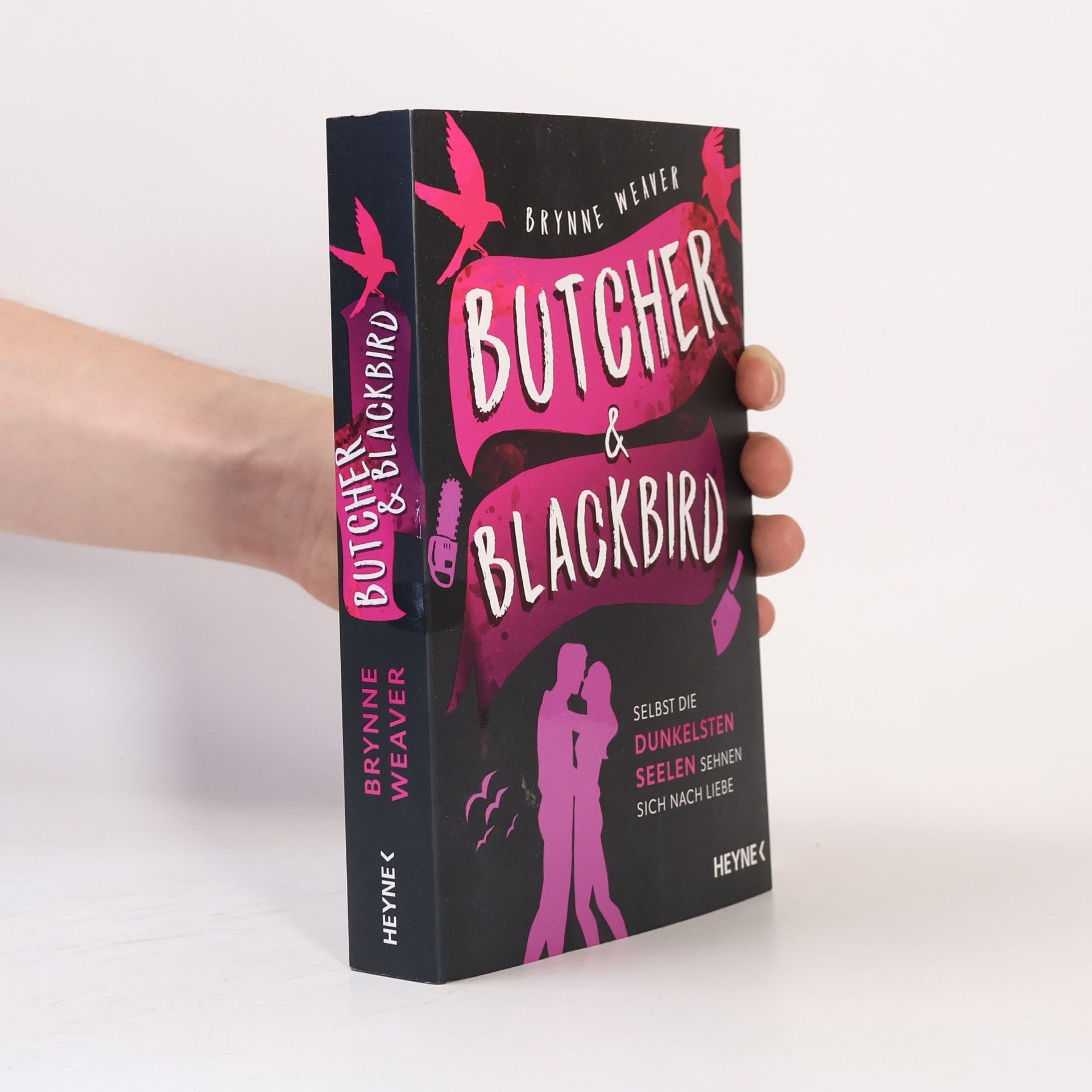 Brynne Weaver Butcher & Blackbird - Selbst die dunkelsten Seelen sehnen sich nach Liebe