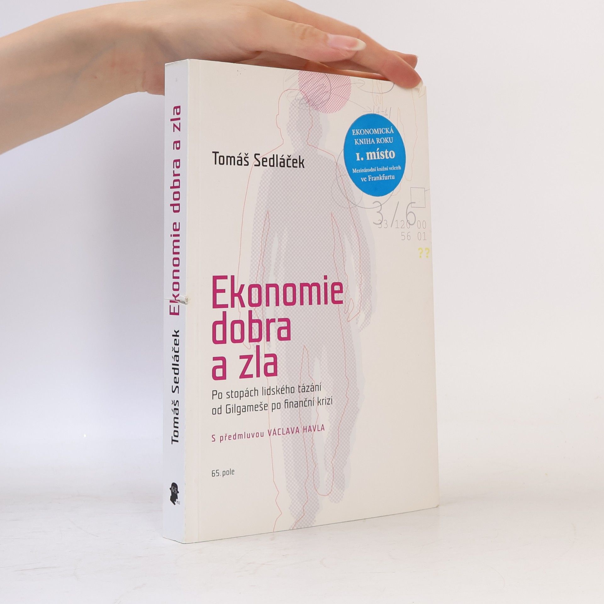 Tomáš Sedláček Ekonomie dobra a zla