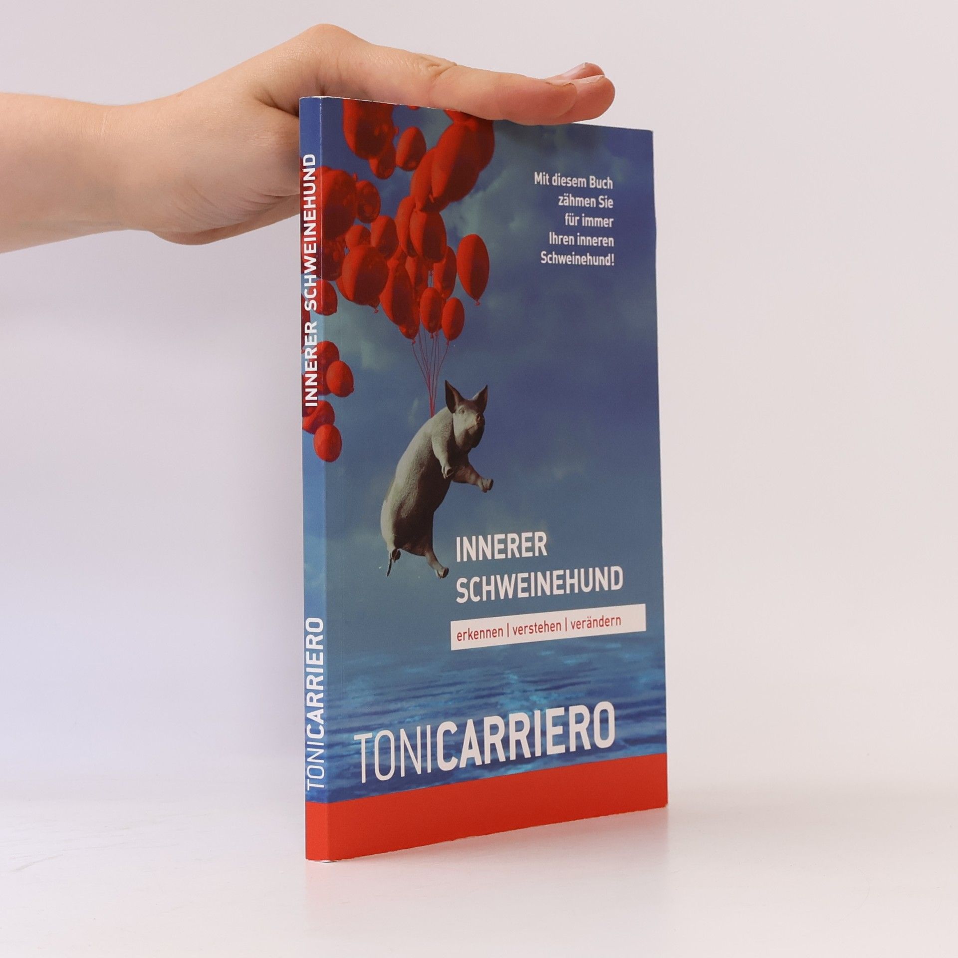 Toni Carriero Innerer Schweinehund