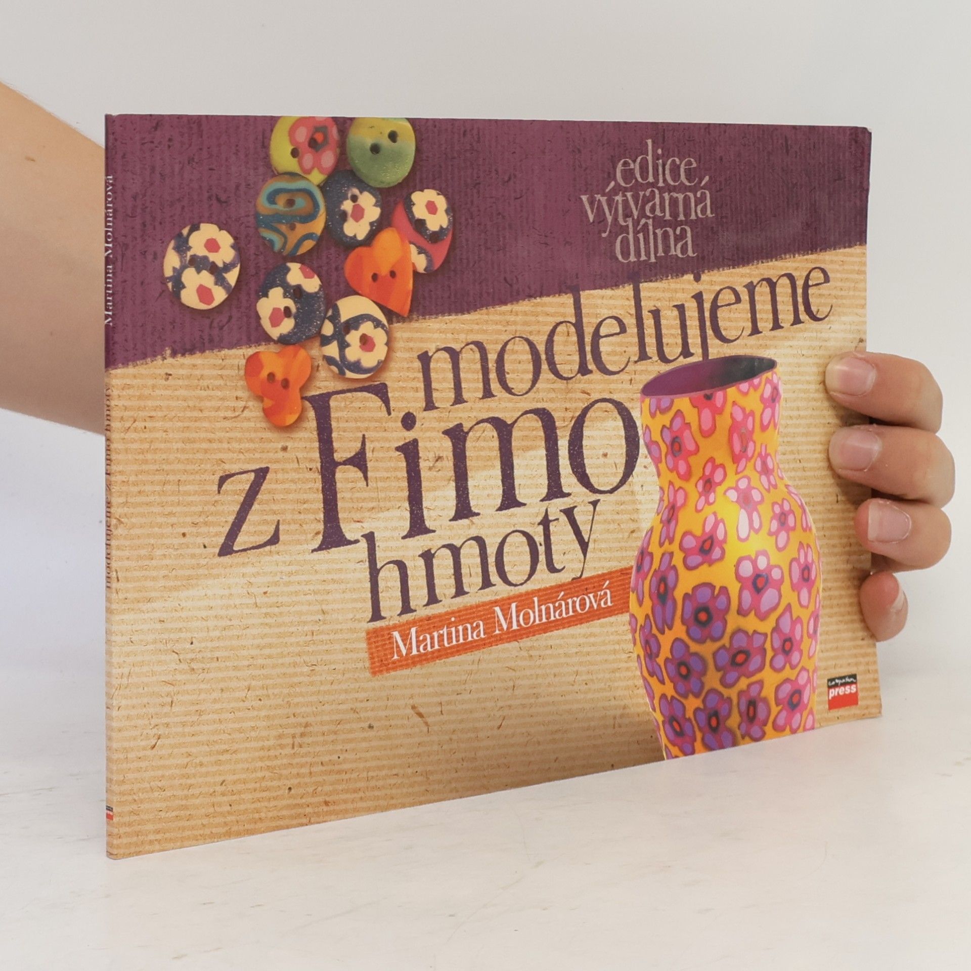 Martina Molnar Modelujeme z Fimo hmoty
