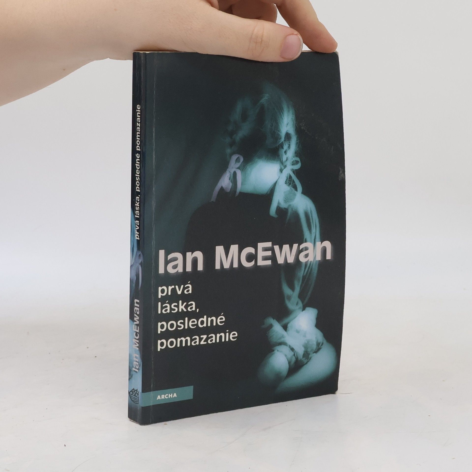 Ian McEwan Prvá láska, posledné pomazanie