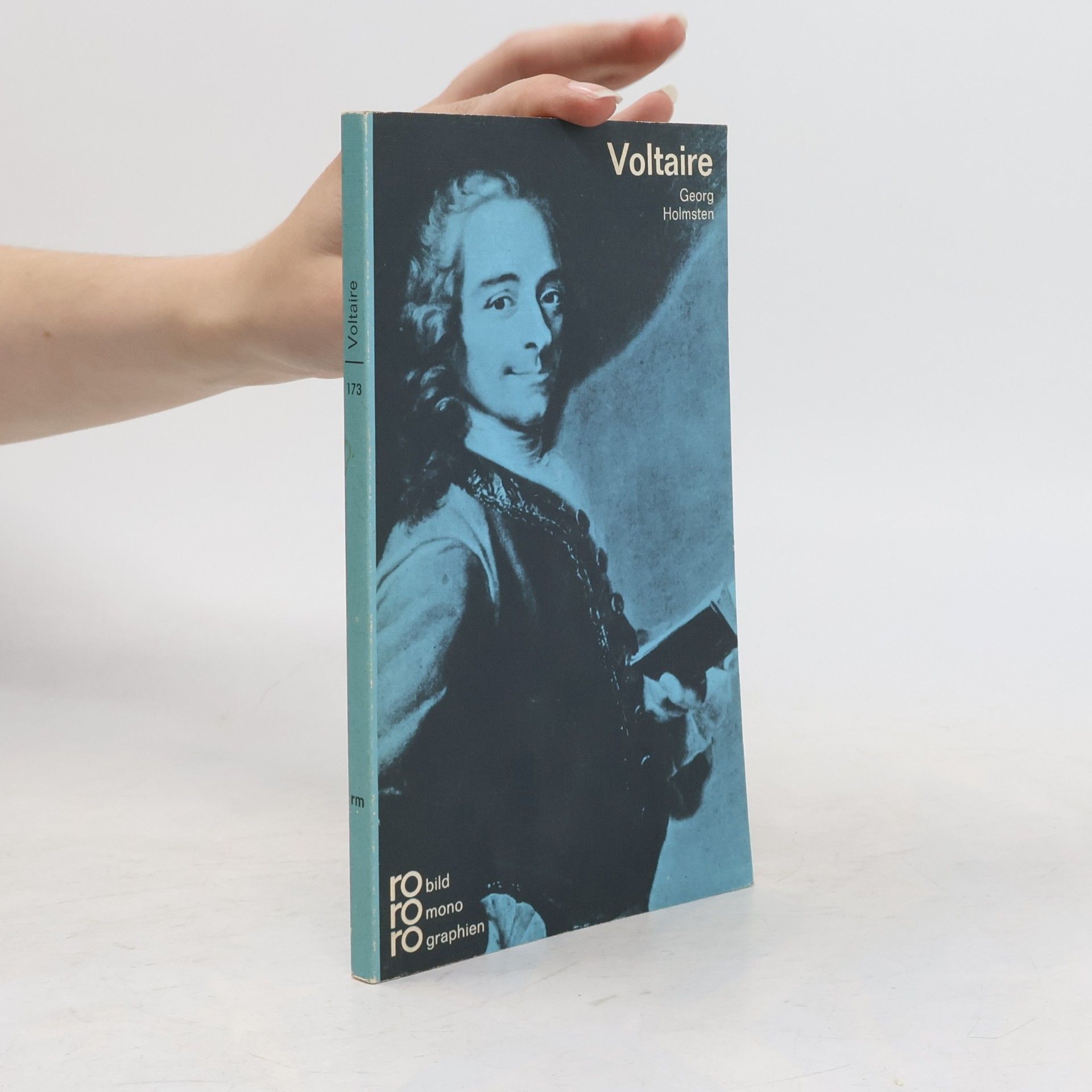 Georg Holmsten Voltaire in Selbstzeugnissen und Bilddokumenten