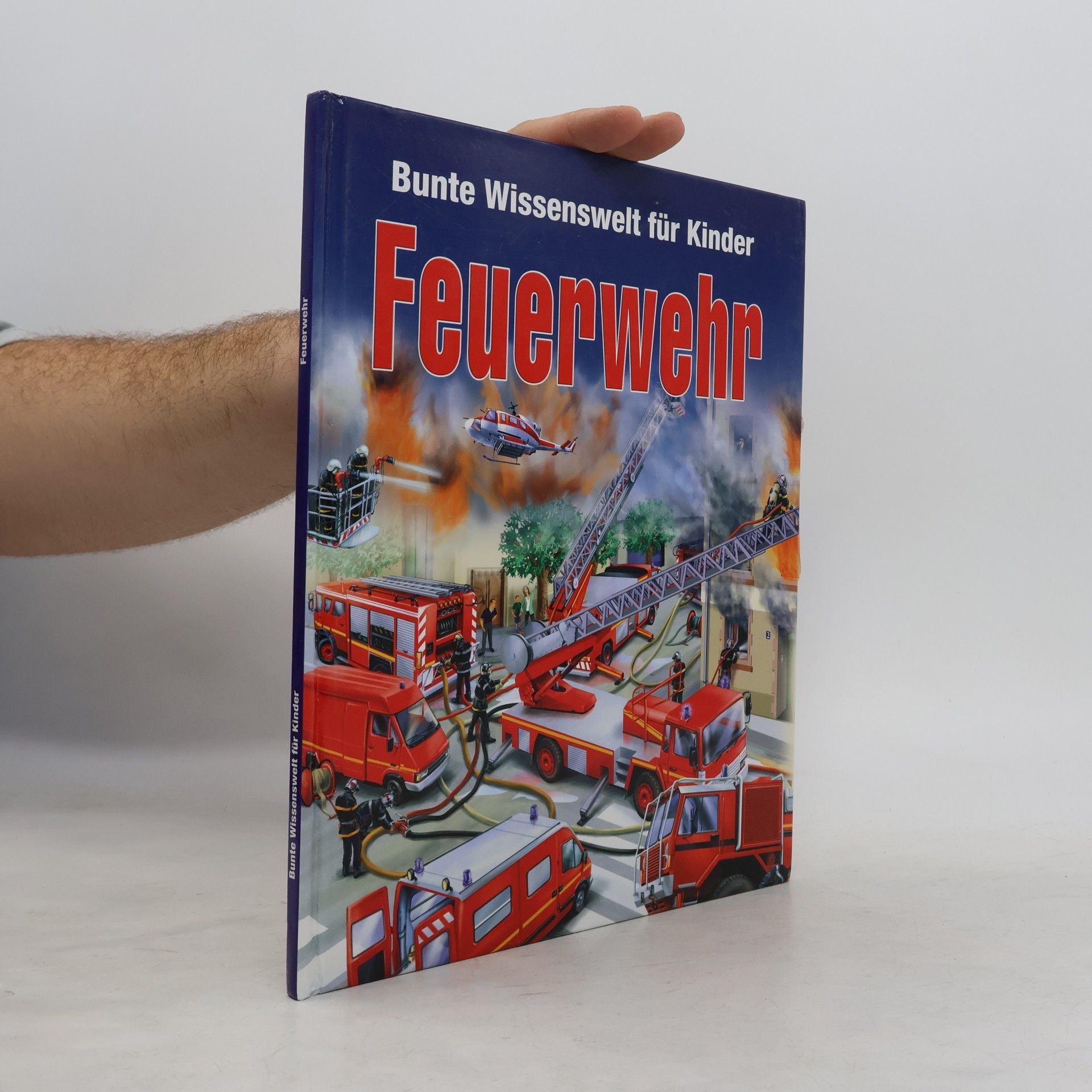 Various authors Bunte Wissenswelt für Kinder. Feuerwehr