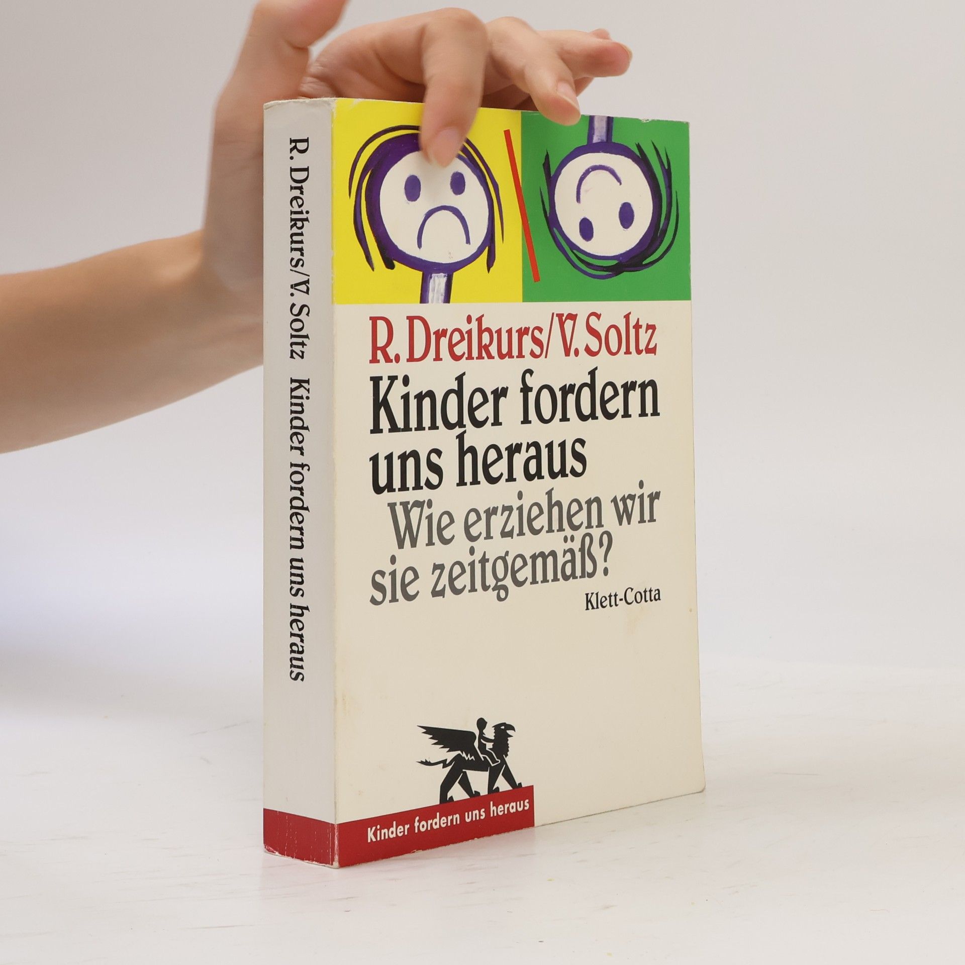 Rudolf Dreikurs Kinder fordern uns heraus
