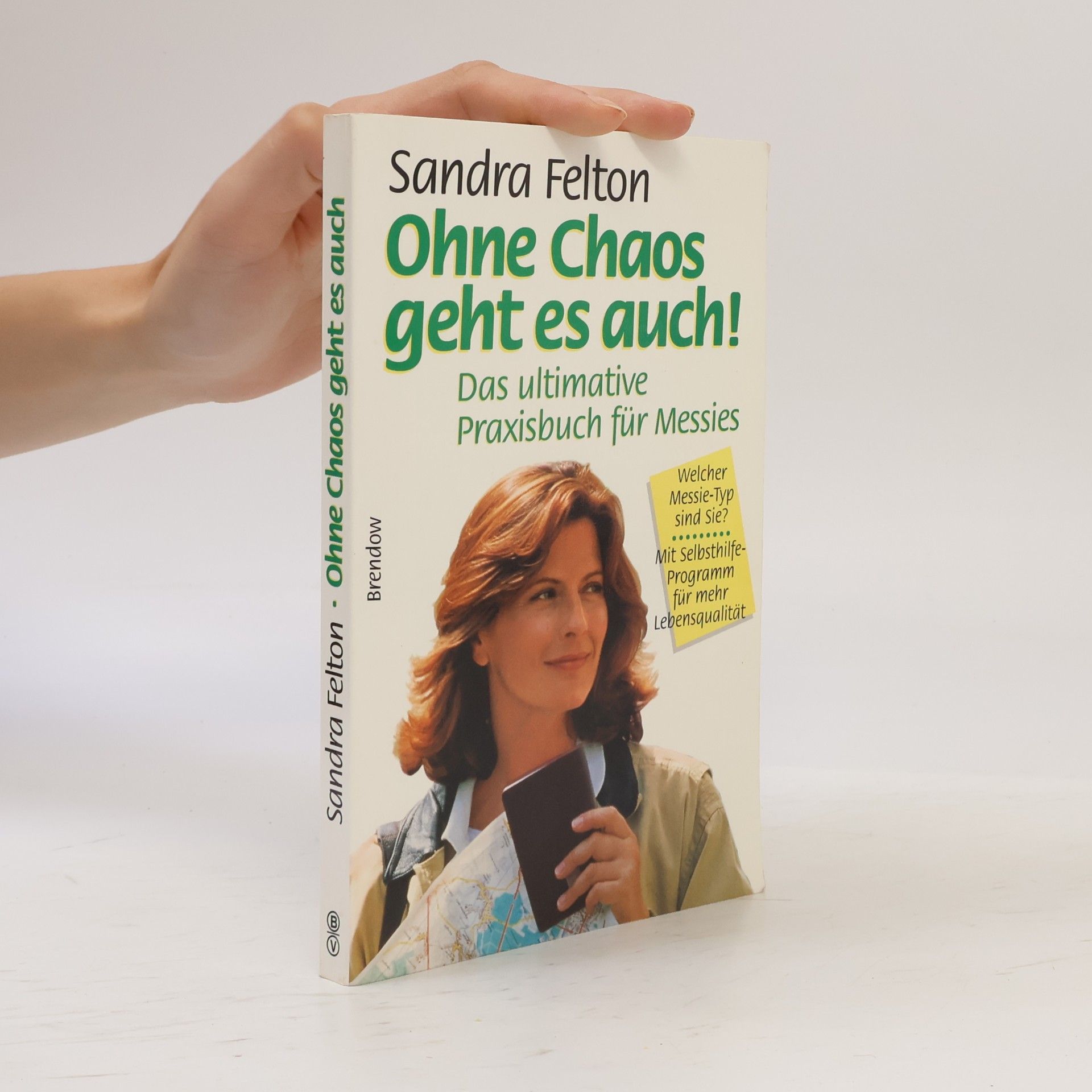 Sandra Felton Ohne Chaos geht es auch!