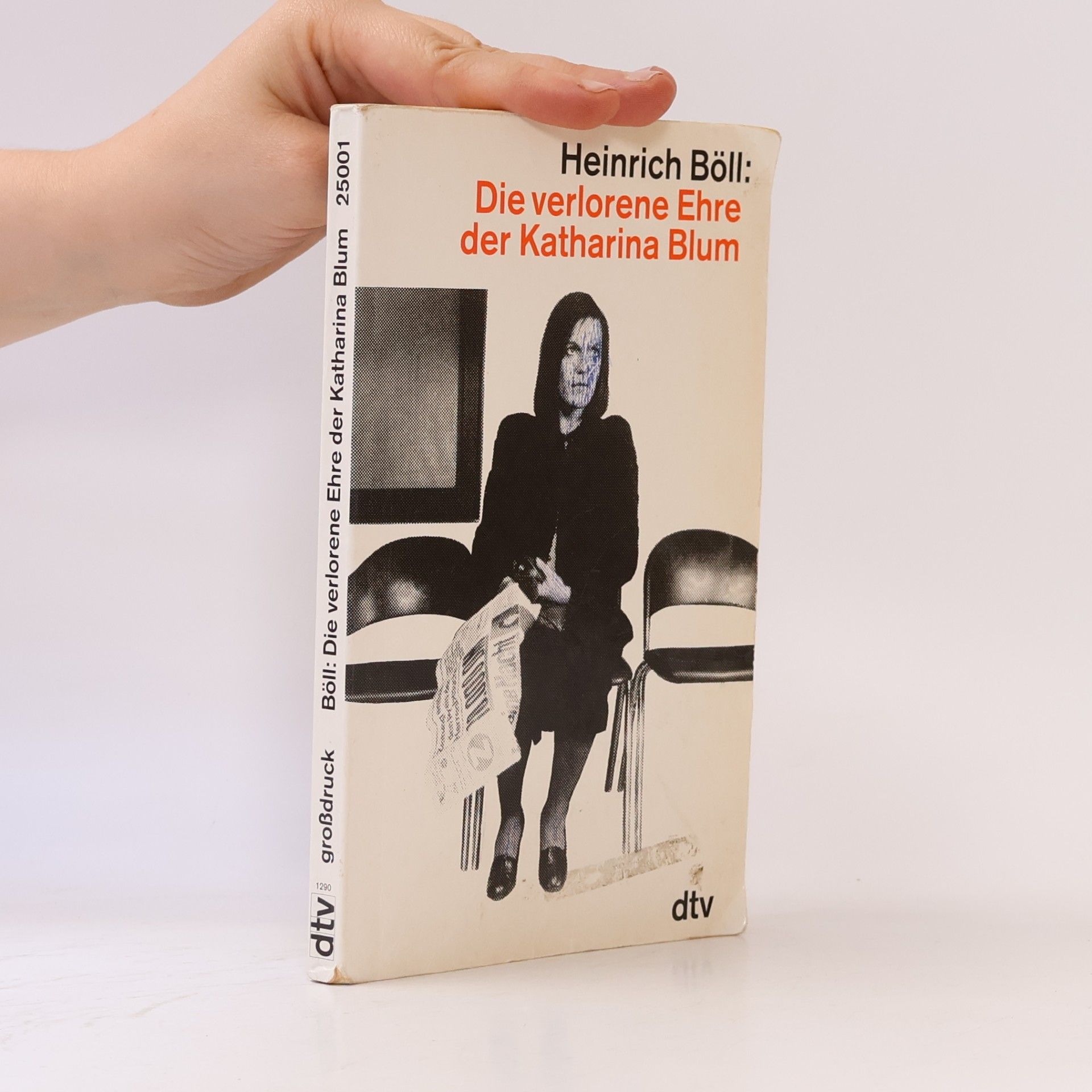 Heinrich Böll Die verlorene Ehre der Katharina Blum