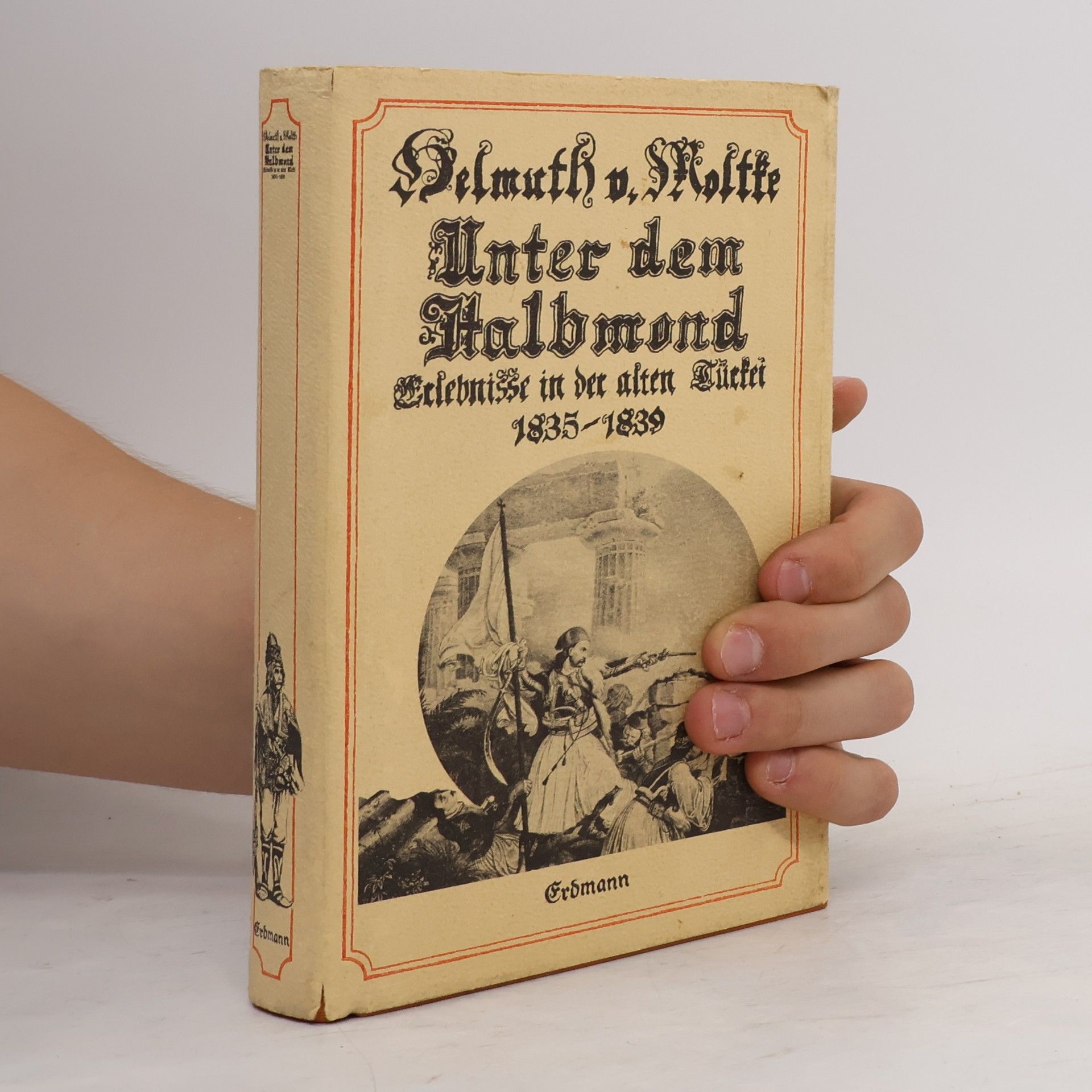 Helmuth Karl Bernhard von Moltke Unter dem Halbmond