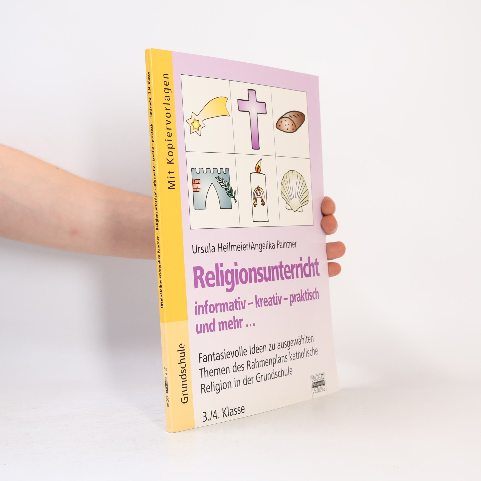 Ursula Heilmeier Religionsunterricht informativ – kreativ – praktisch und mehr …