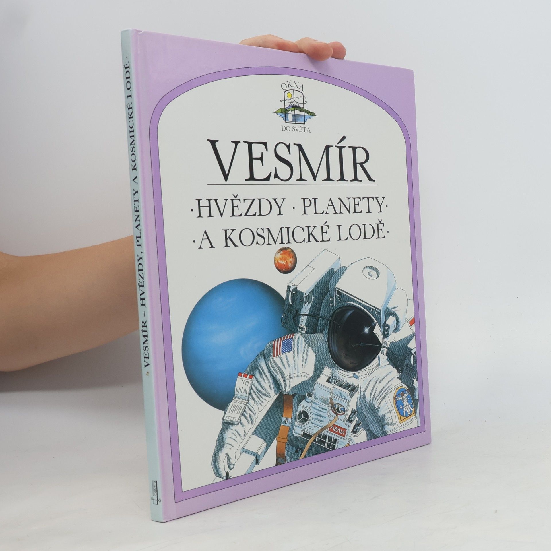Sue Becklake Vesmír : hvězdy, planety a kosmické lodě