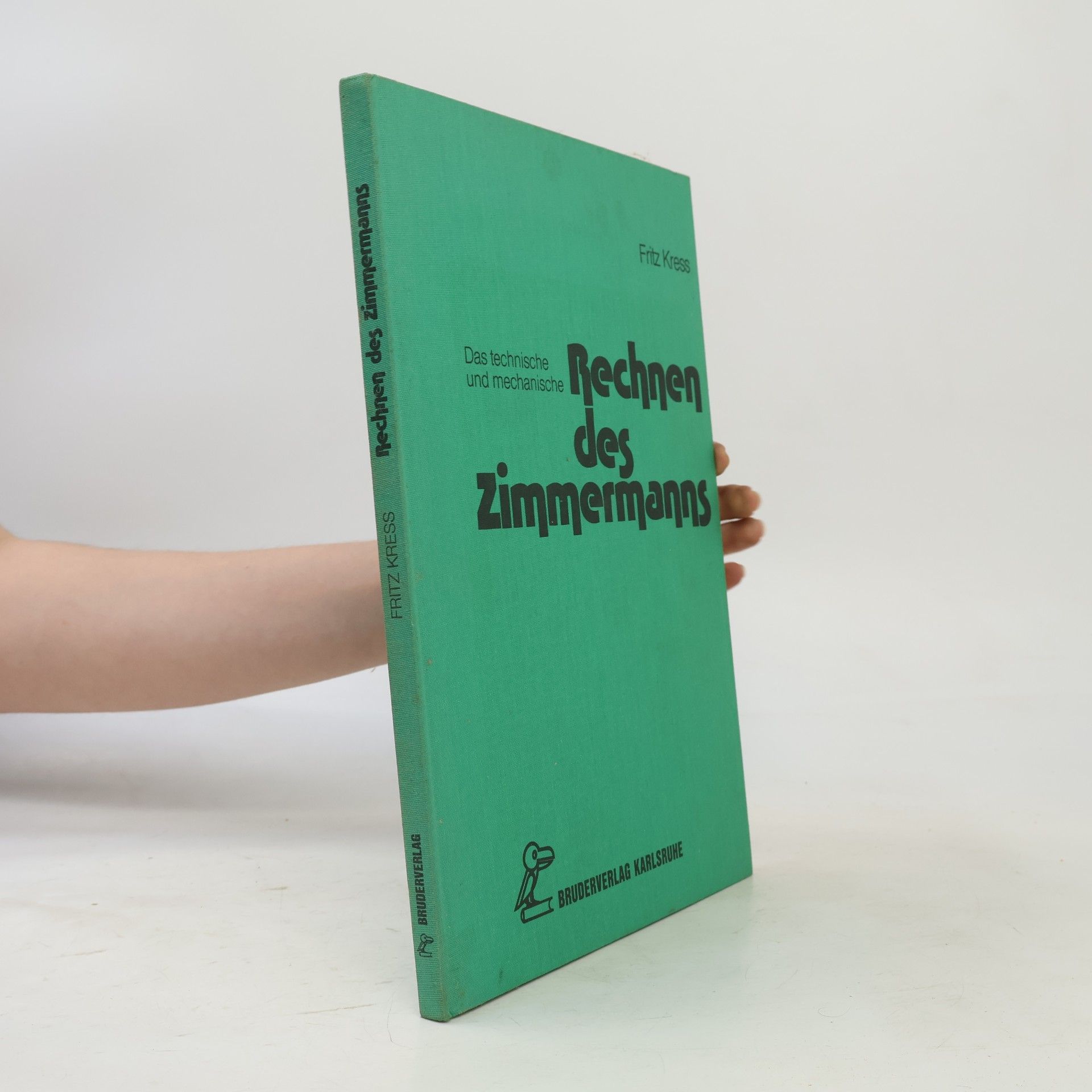 Das technische und mechanische Rechnen des Zimmermanns