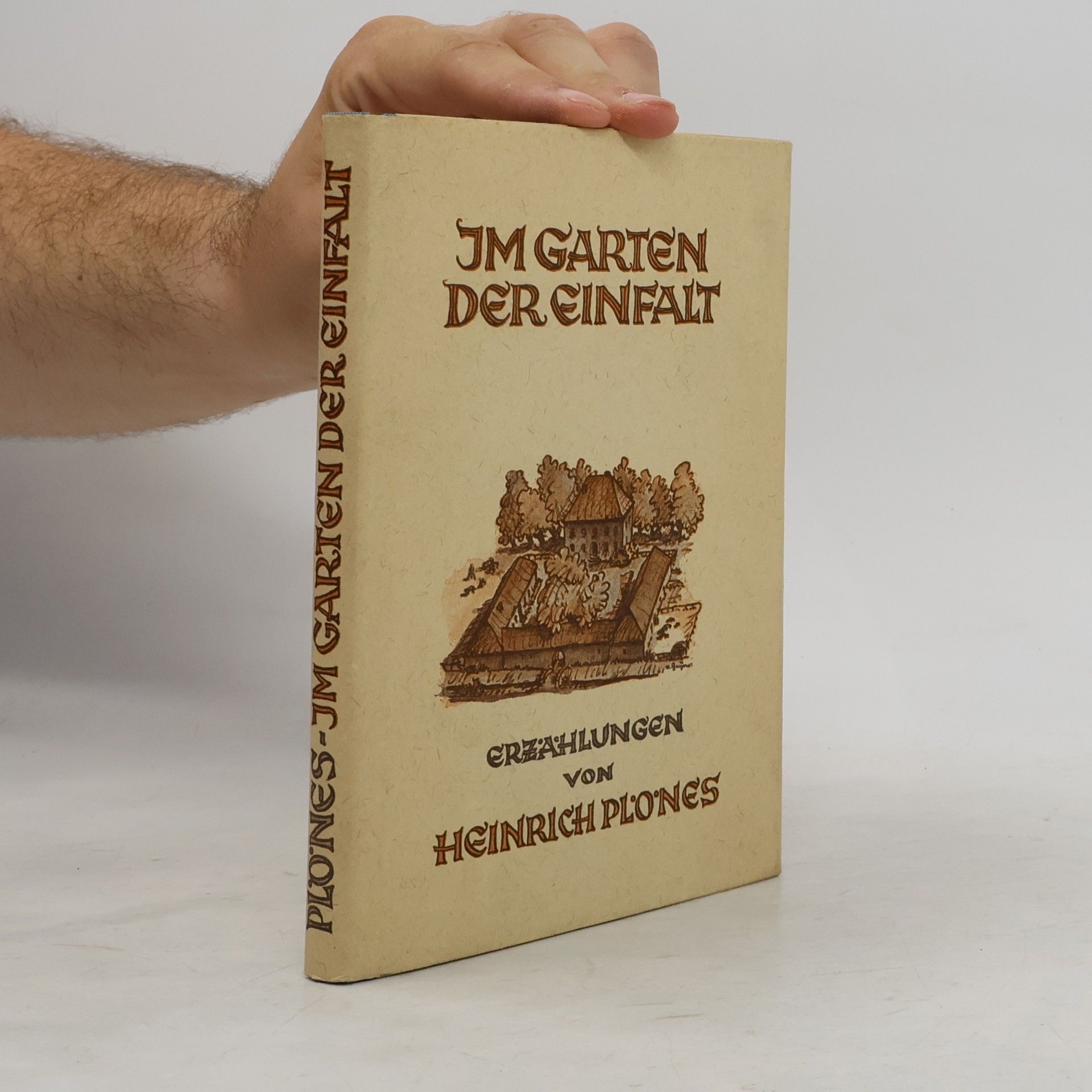 Heinrich Plönes Im Garten der Einfalt