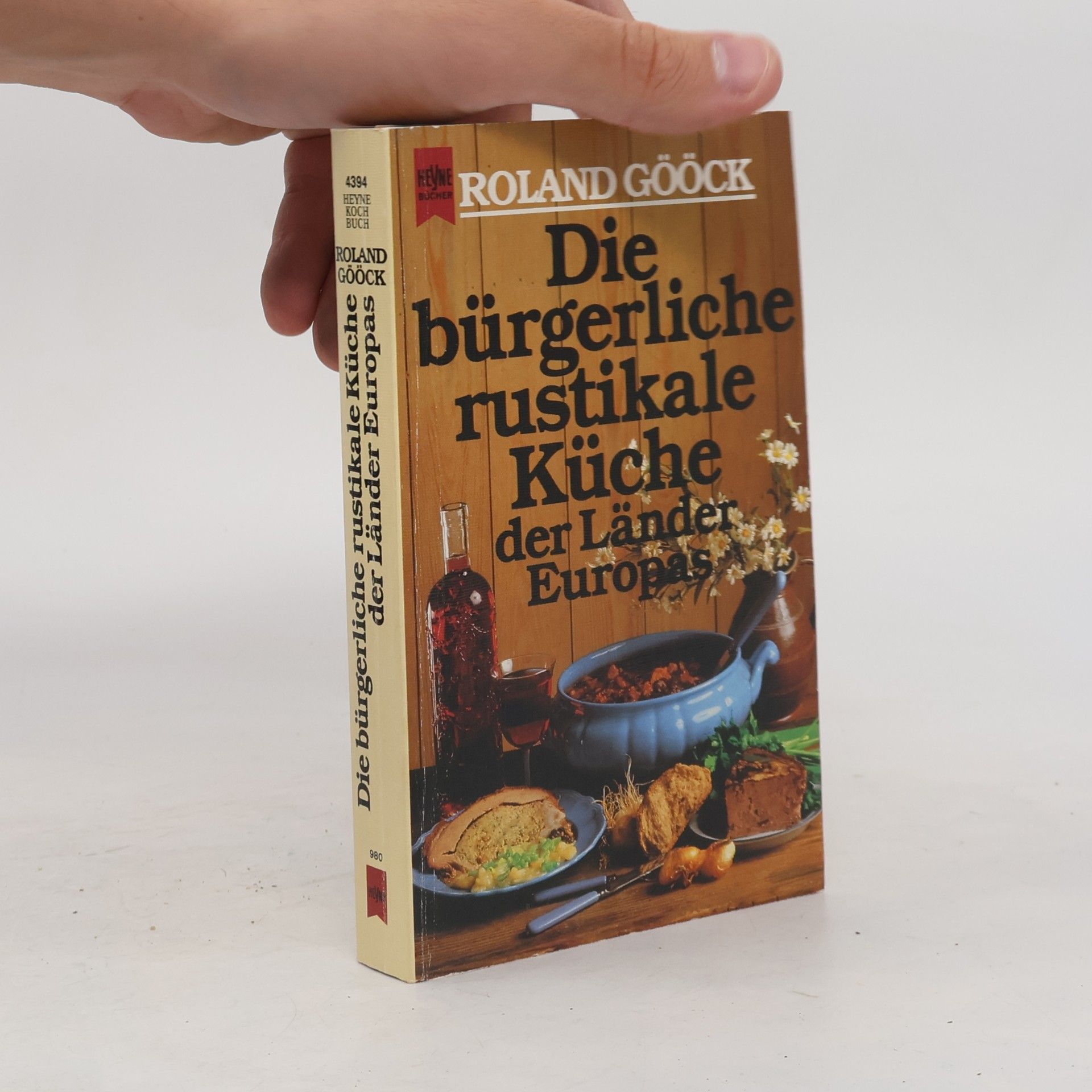 Roland Gööck Die bürgerliche rustikale Küche der Länder Europas