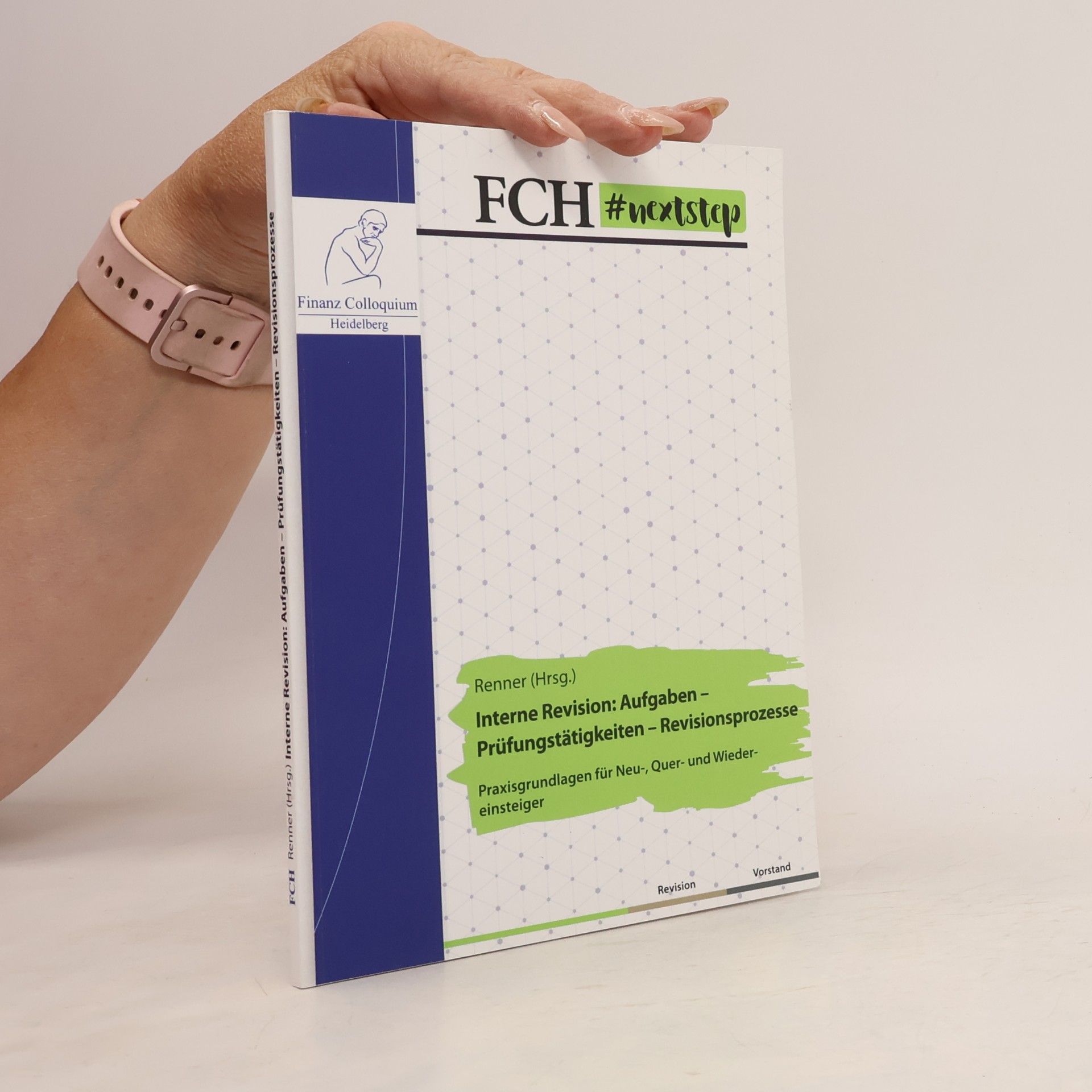 Katja Hampe Interne Revision: Aufgaben - Prüfungstätigkeiten - Revisionsprozesse