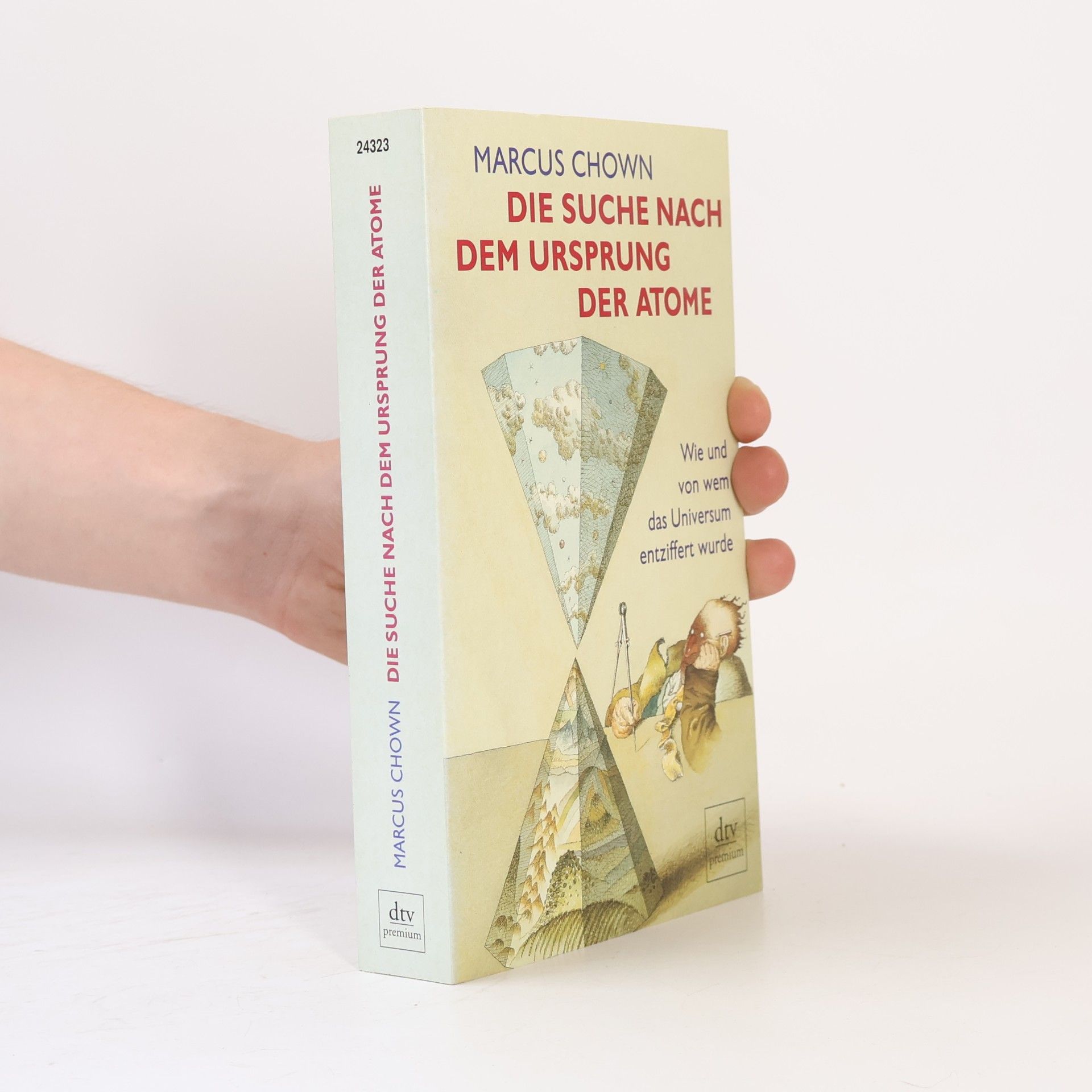 Marcus Chown Auf der Suche nach dem Ursprung der Atome
