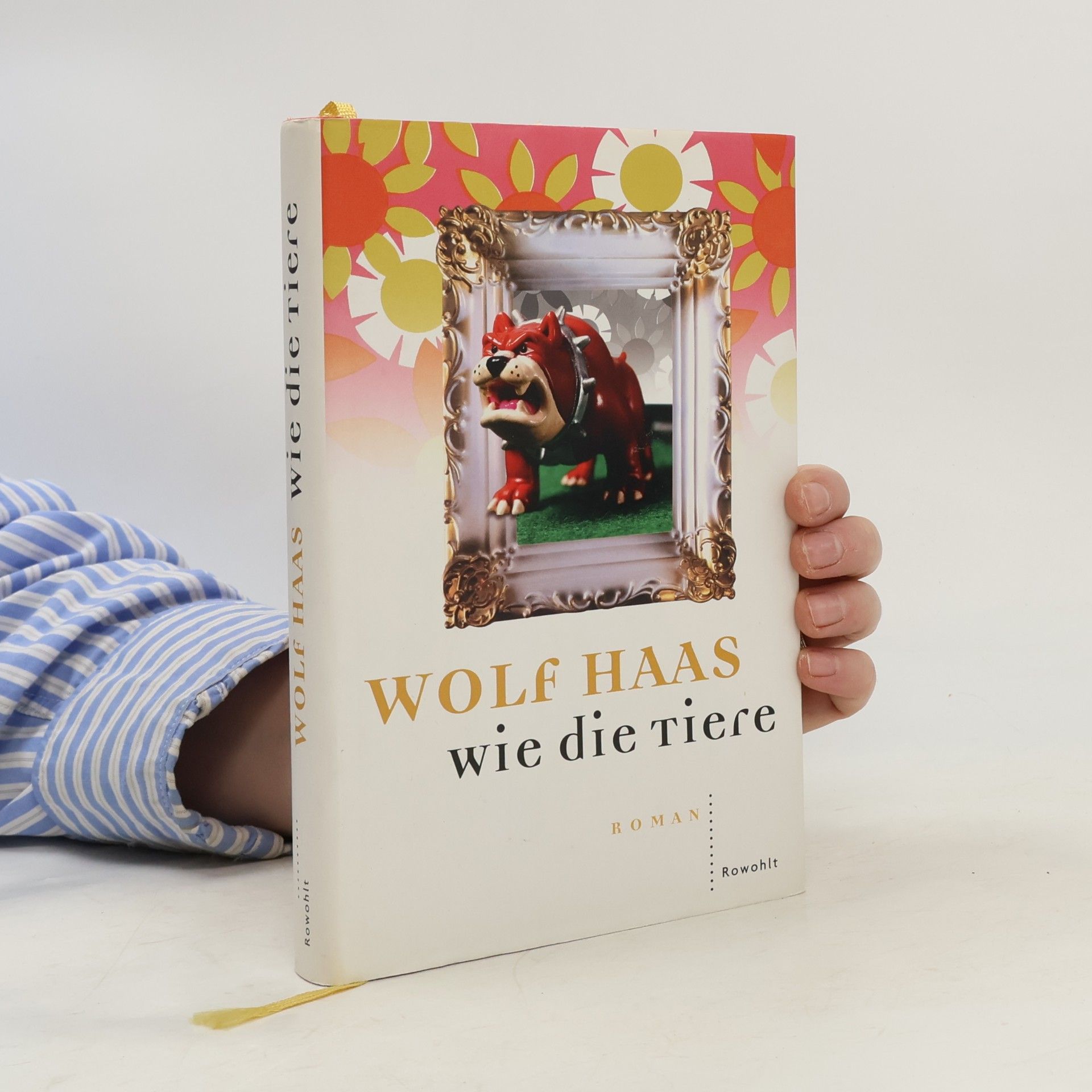 Wolf Haas Wie die Tiere