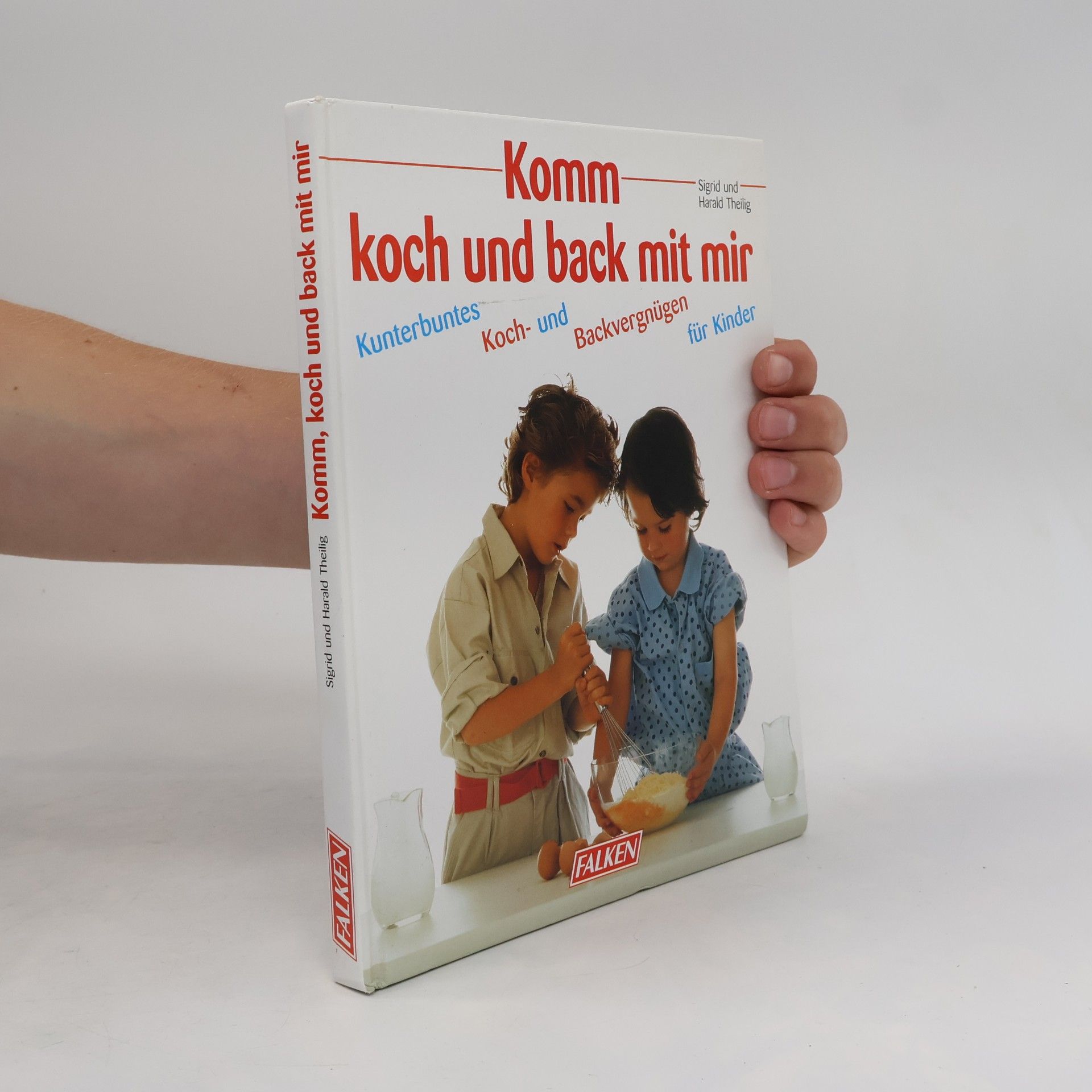 Sigrid Theilig Komm, koch mit mir