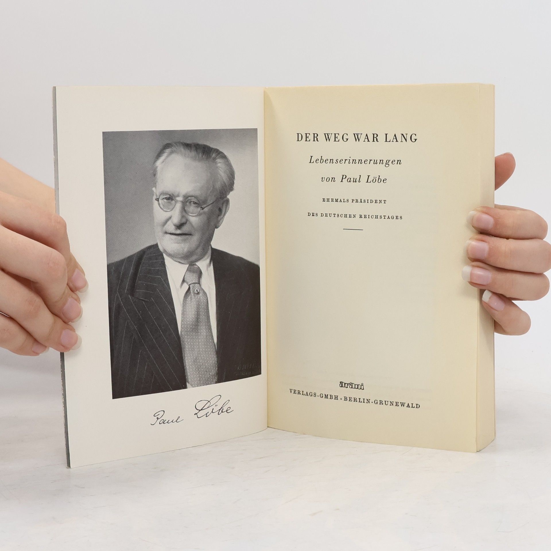 Paul Löbe Der Weg war lang