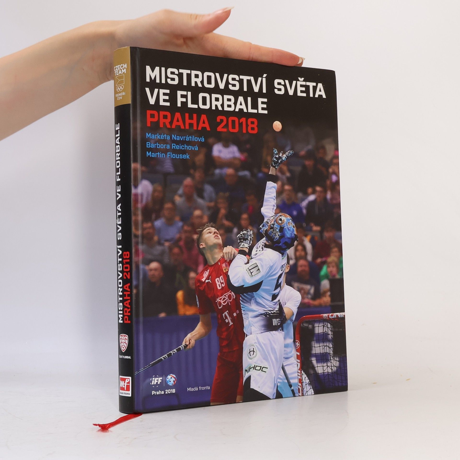 Kolektiv autorů Mistrovství světa ve florbale 2018