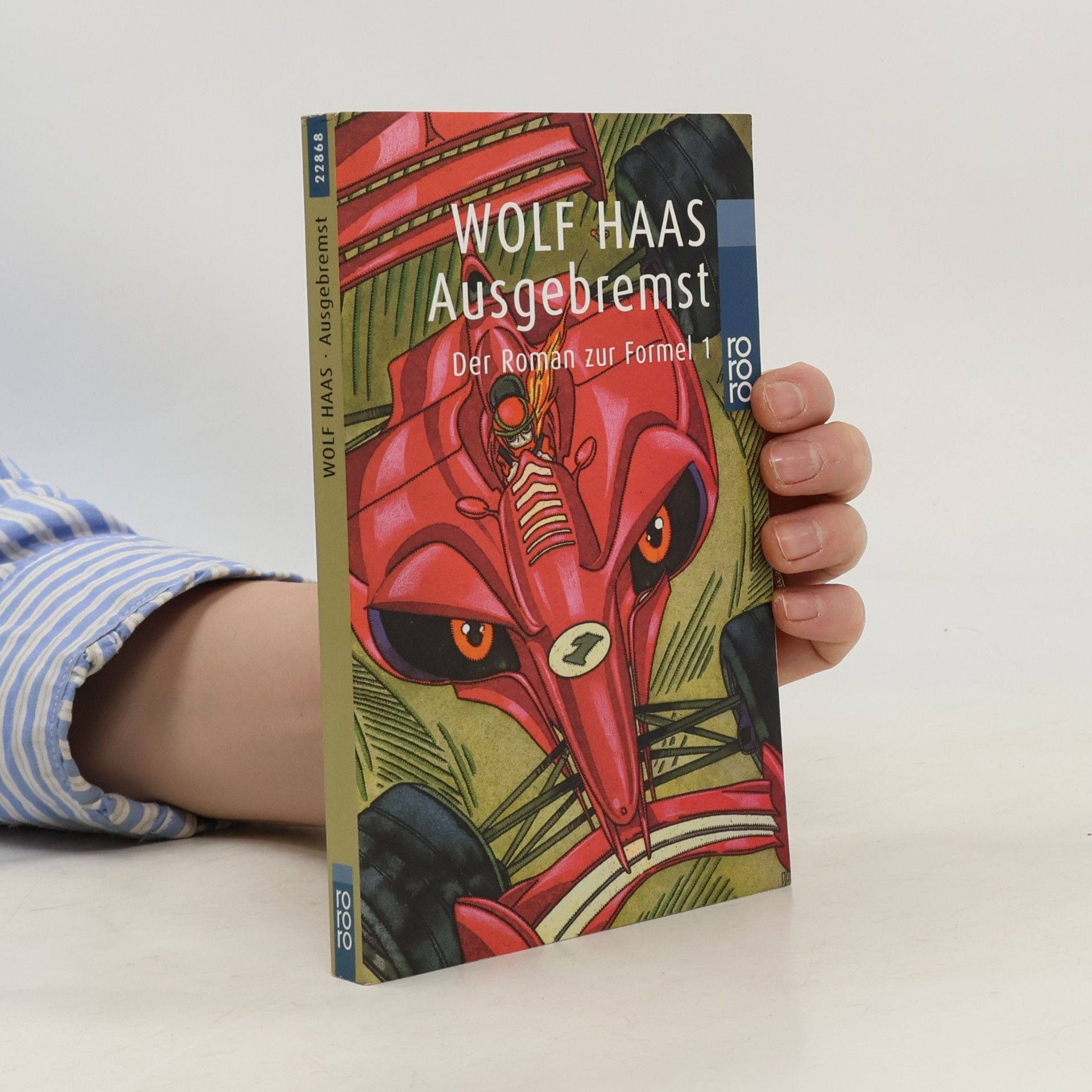 Wolf Haas Ausgebremst