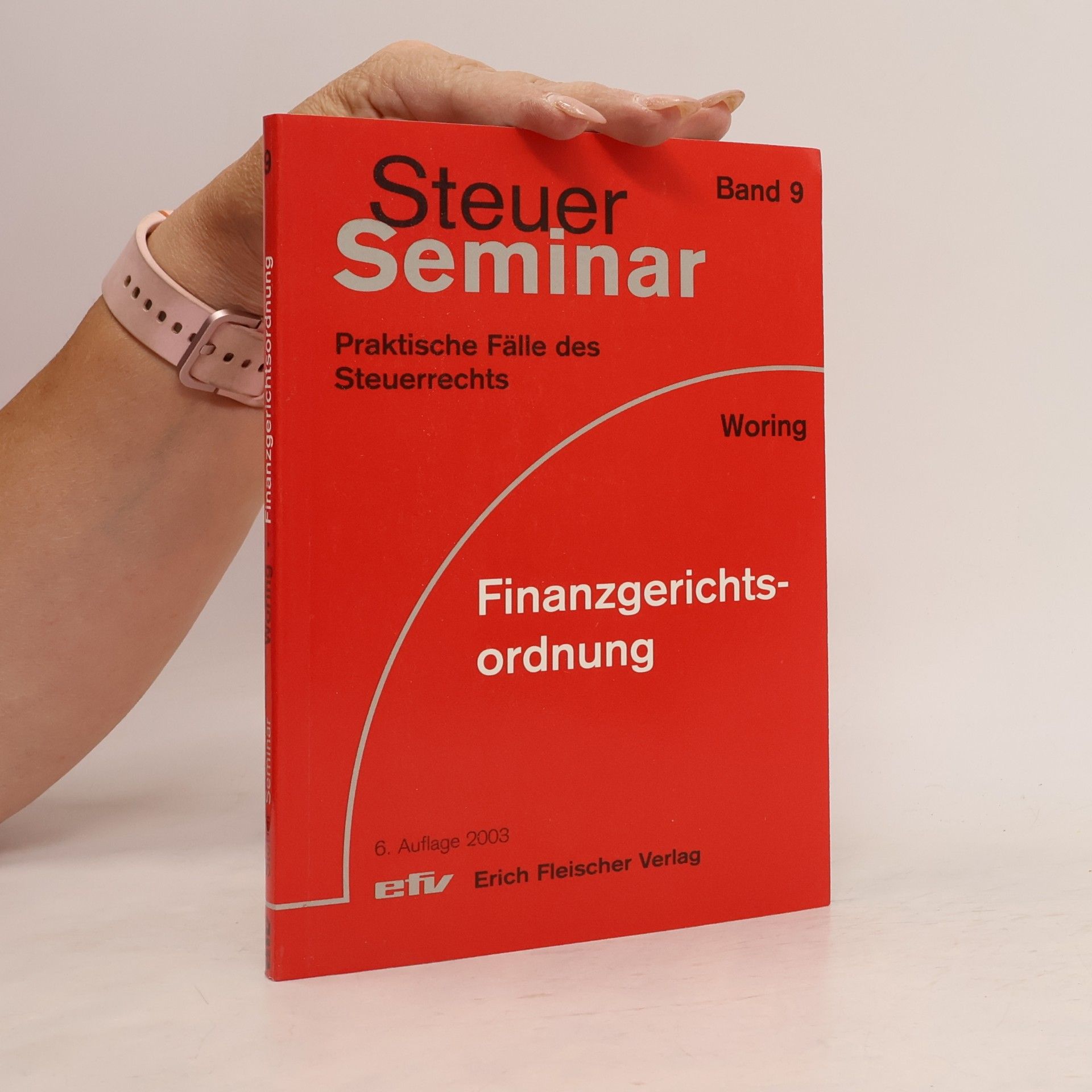 Siegbert Woring Steuer Seminar - 9: Finanzgerichtsordnung