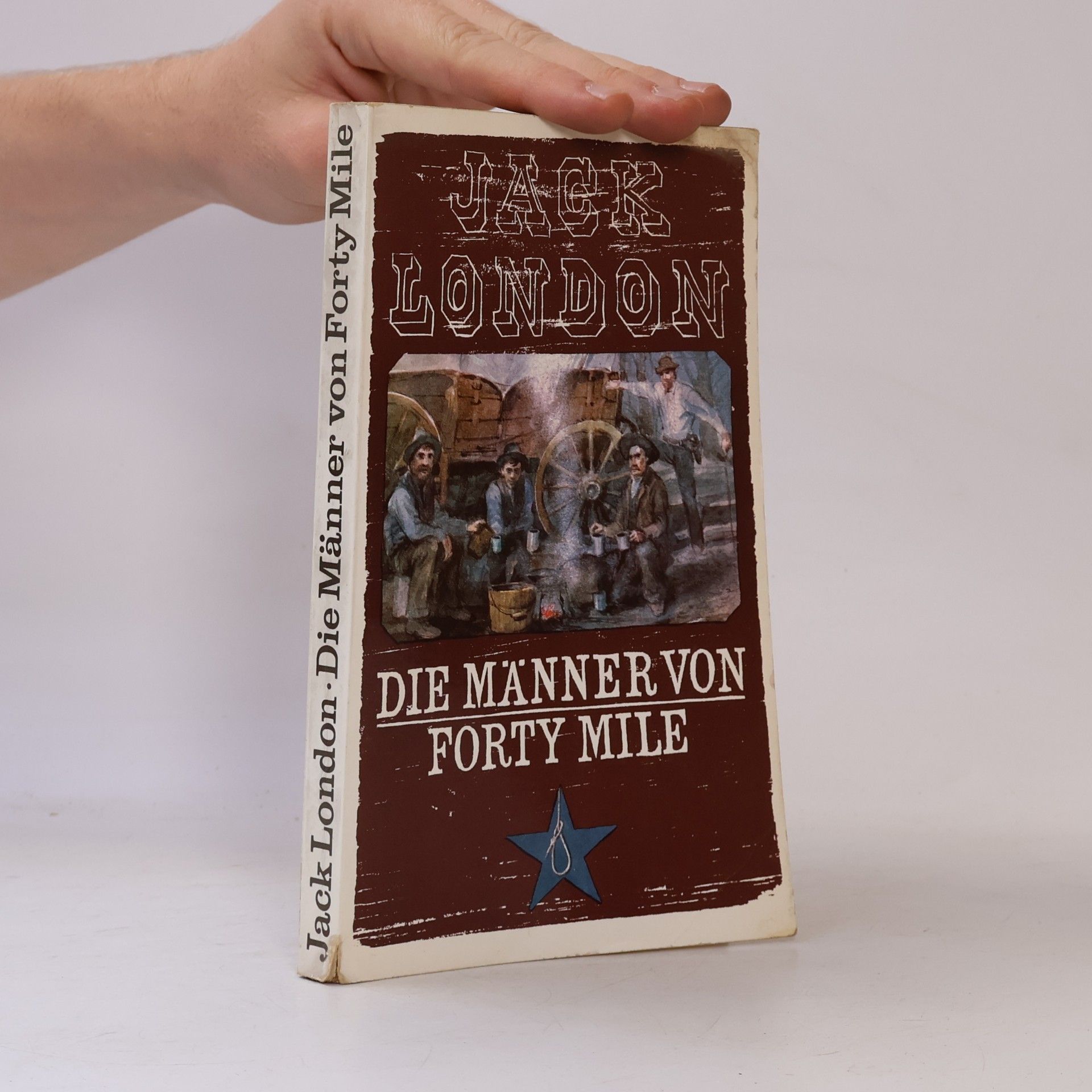 Jack London Die Männer von Forty Mile