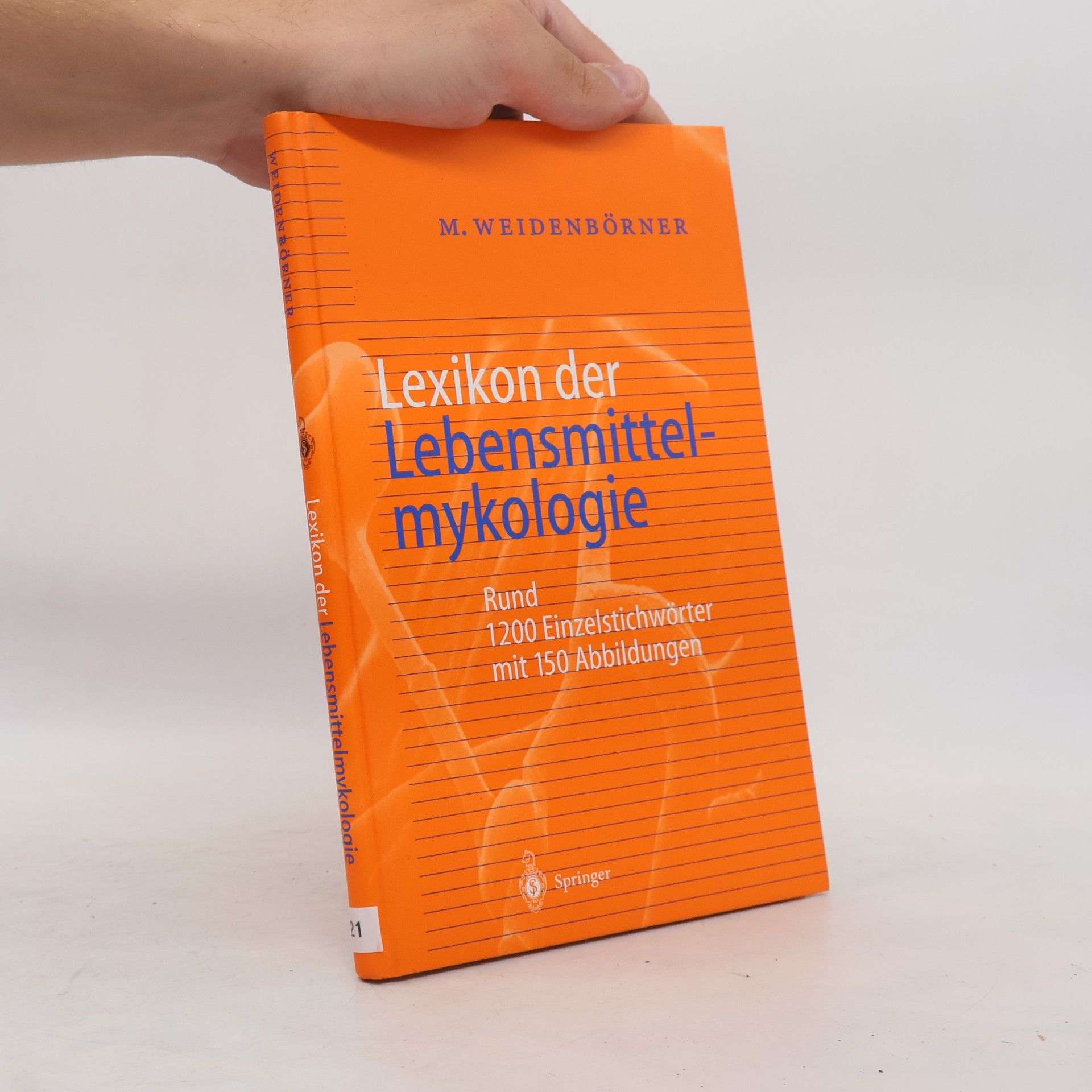 Martin Weidenbörner Lexikon der Lebensmittelmykologie