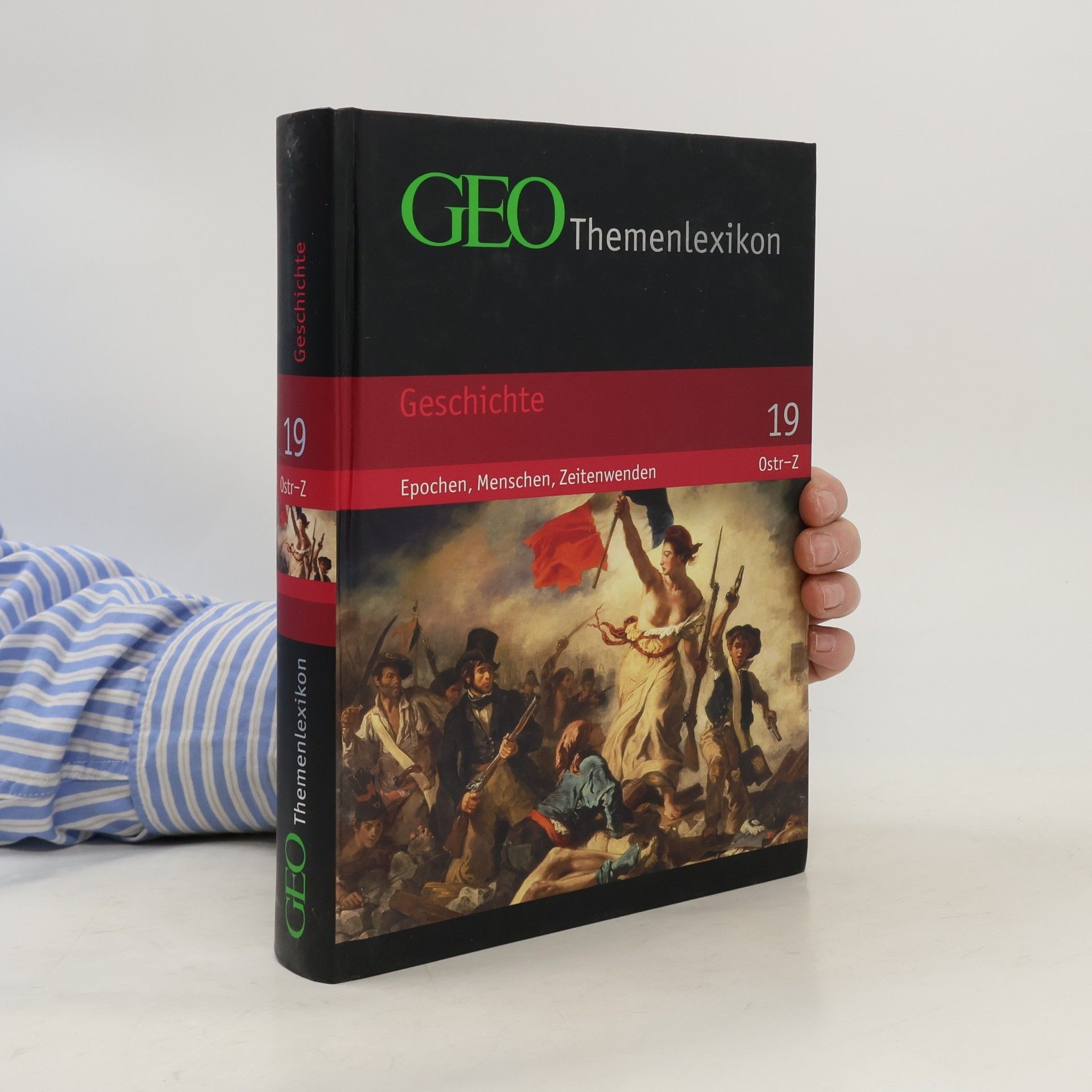Peter Matthias Gaede GEO Themenlexikon 19. Geschichte