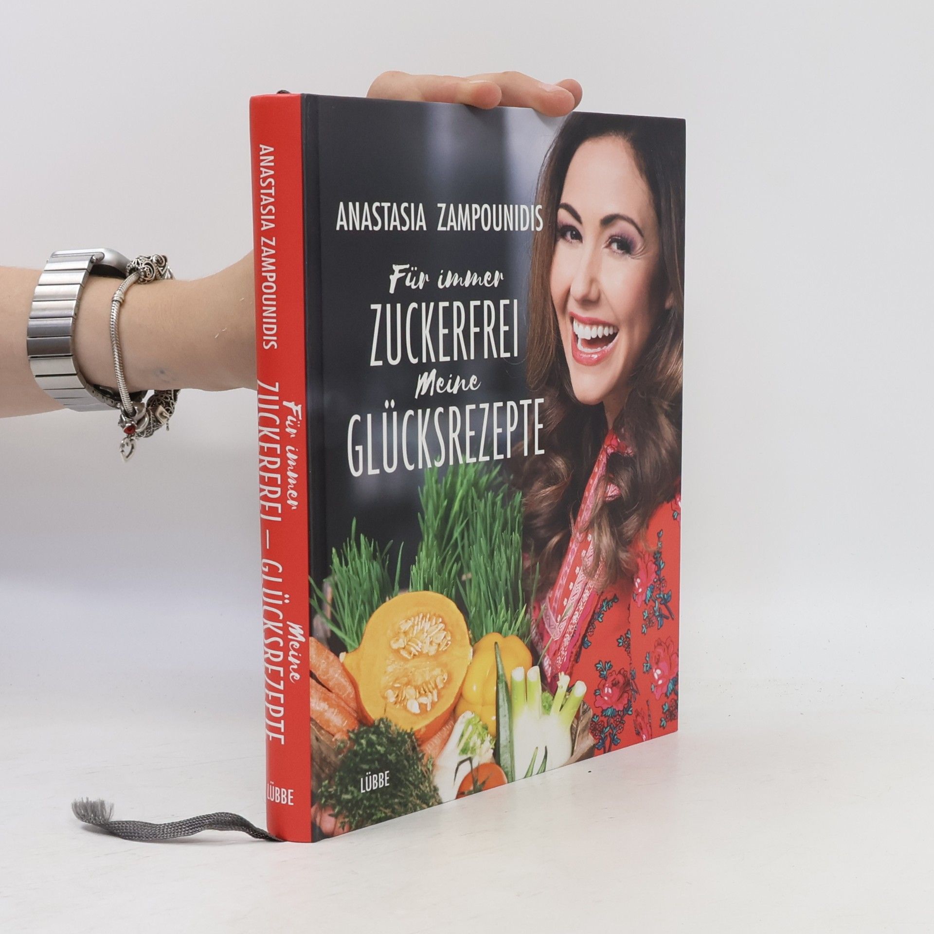 Anastasia Zampounidis Für immer zuckerfrei. Meine Glücksrezepte