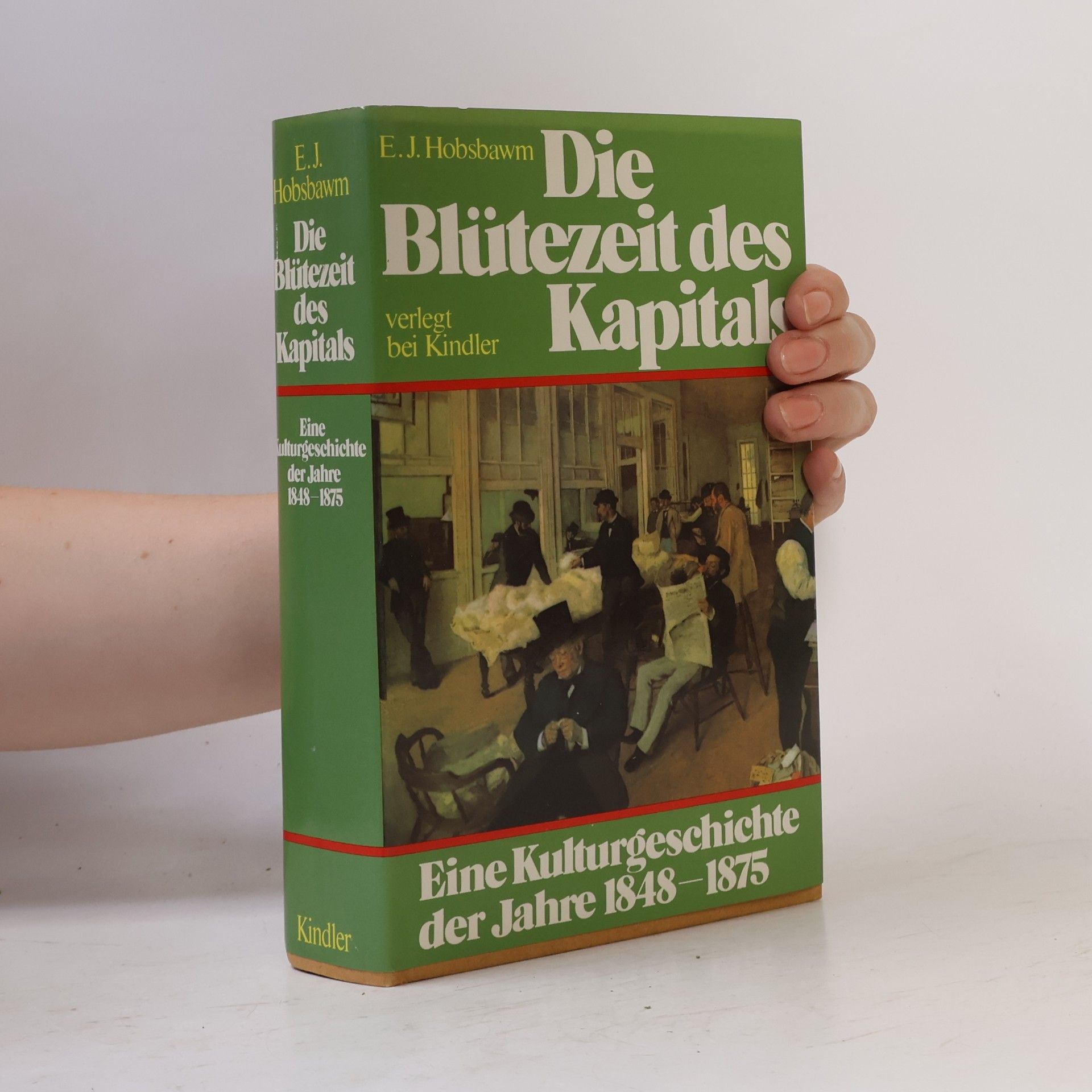 Eric Hobsbawm Die Blütezeit des Kapitals