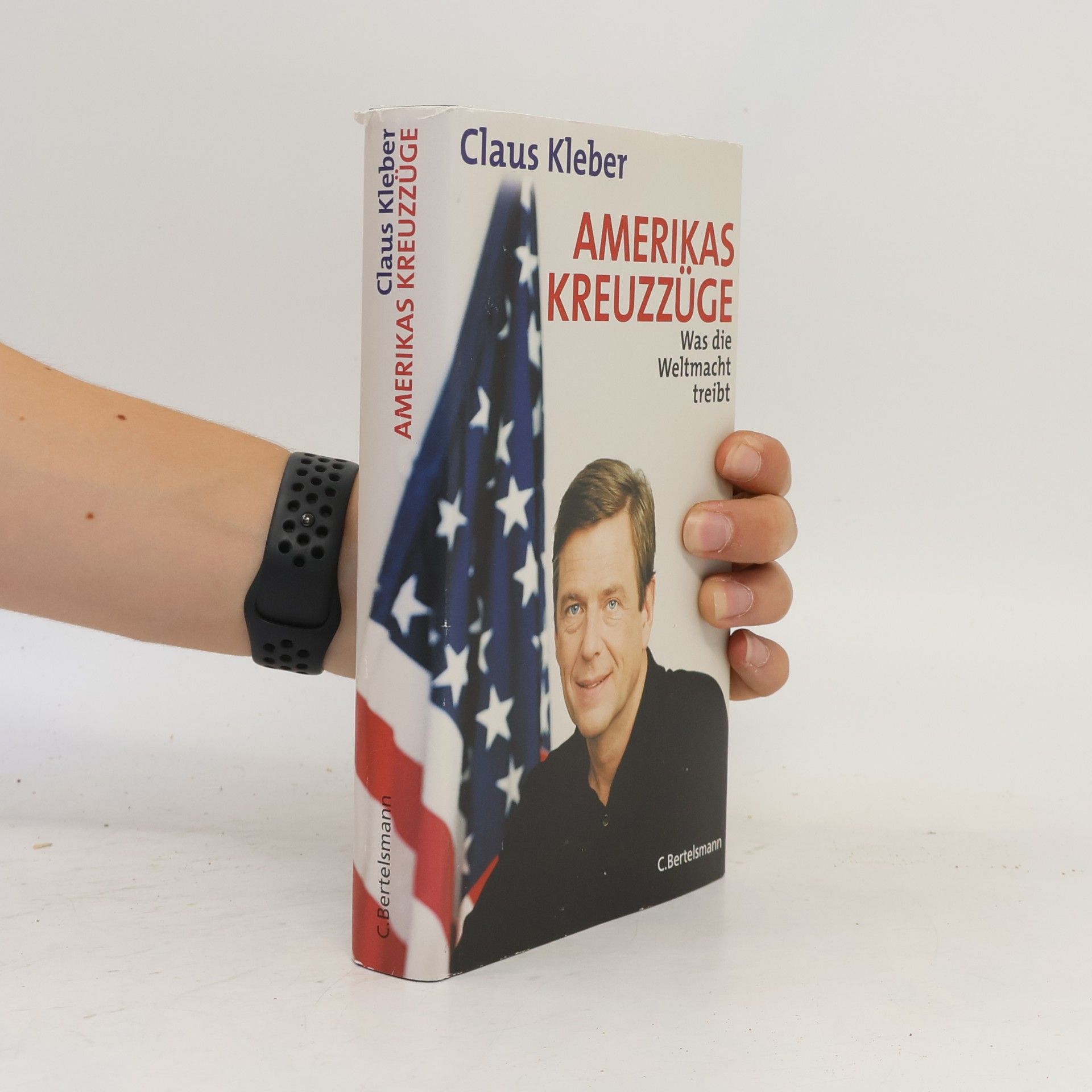Claus Kleber Amerikas Kreuzzüge