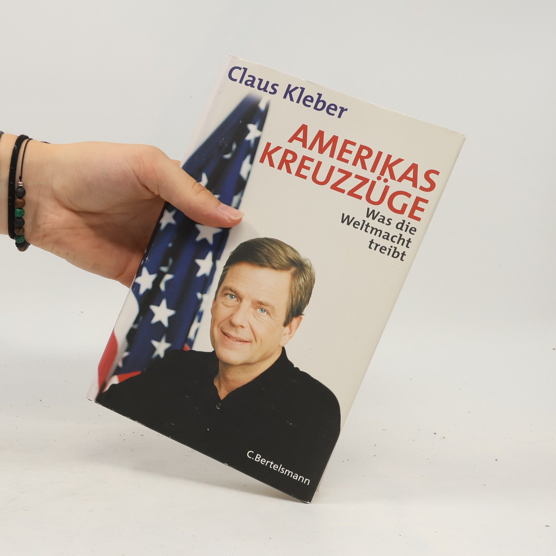 Claus Kleber Amerikas Kreuzzüge