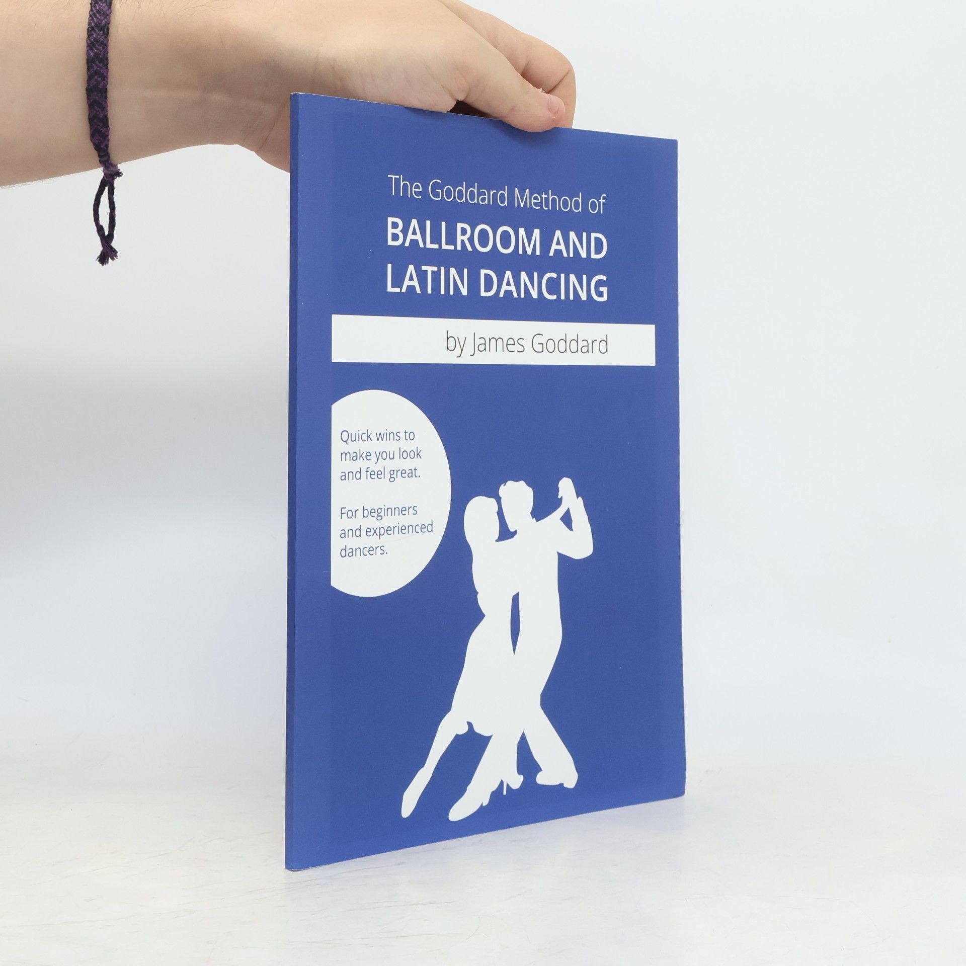 James Goddard The Goddard Method of Ballroom and Latin Dancing