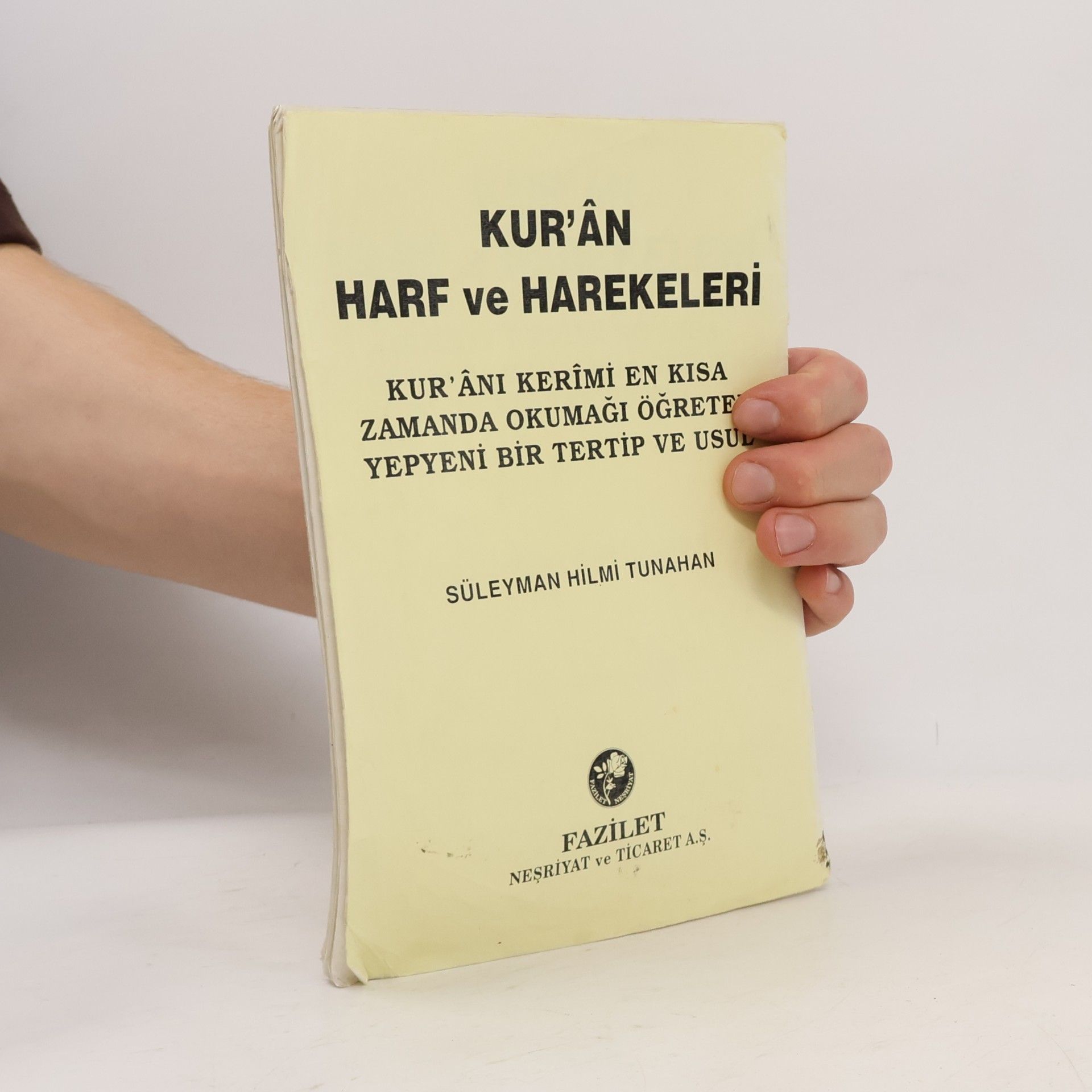 Süleyman Hilmi Tunahan Kur’ân Harf ve Harekeleri