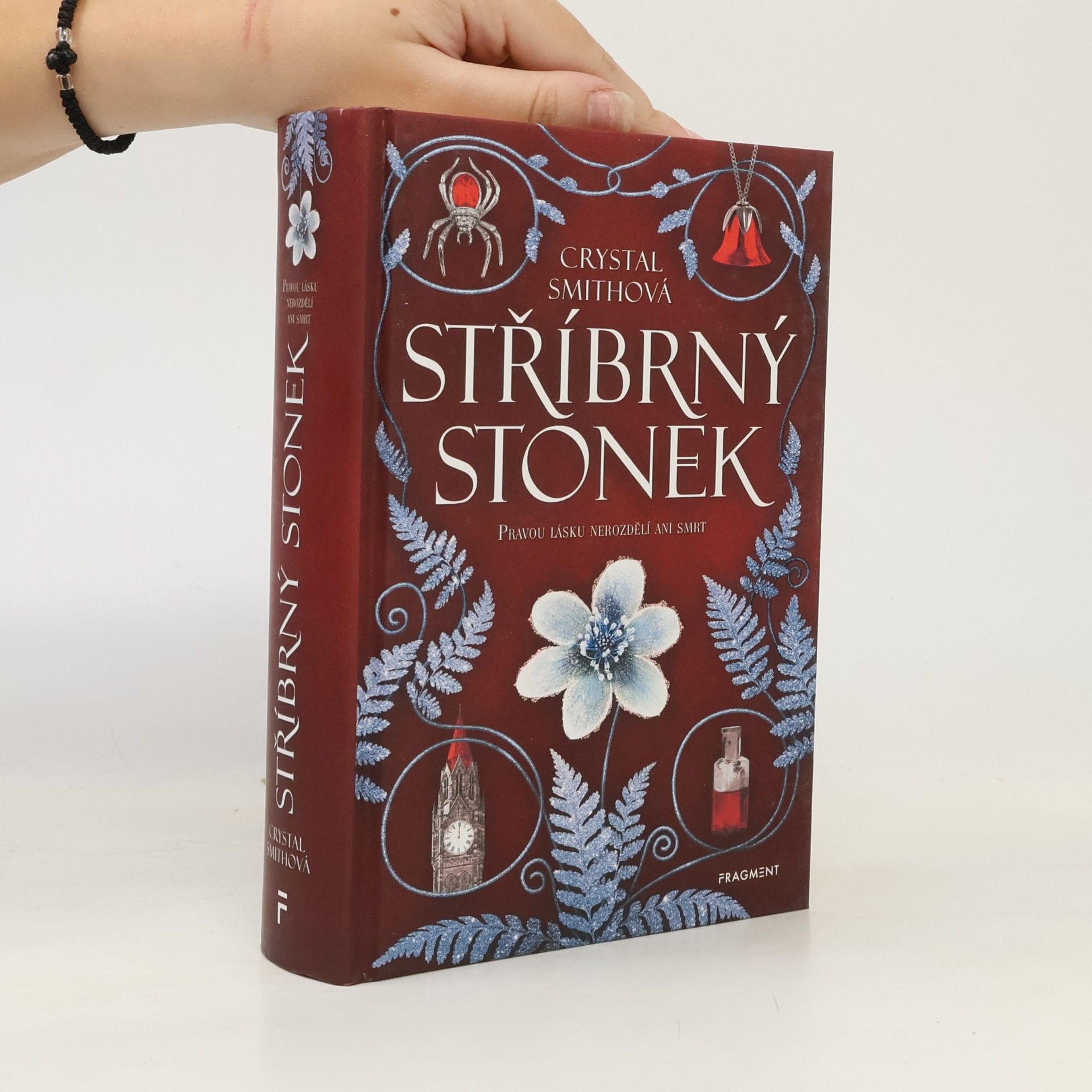 Crystal Campbell Smith Stříbrný stonek : pravou lásku nerozdělí ani smrt