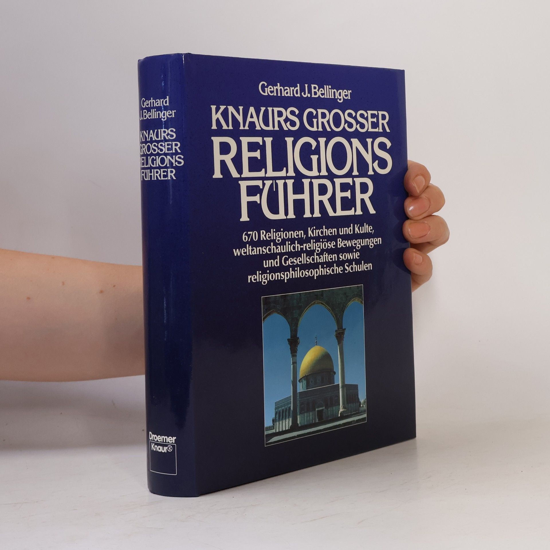 Gerhard J. Bellinger Knaurs grosser Religionsführer
