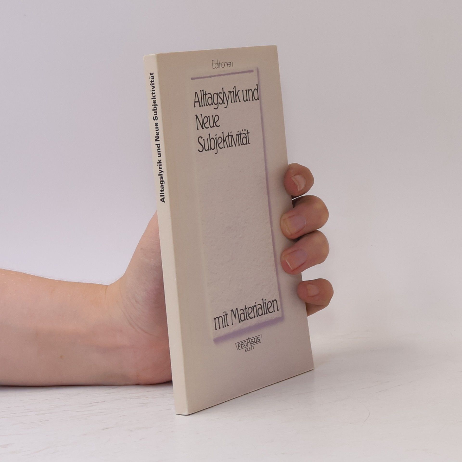 Various authors Alltagslyrik und Neue Subjektivität: Textausg. m. Materialien.