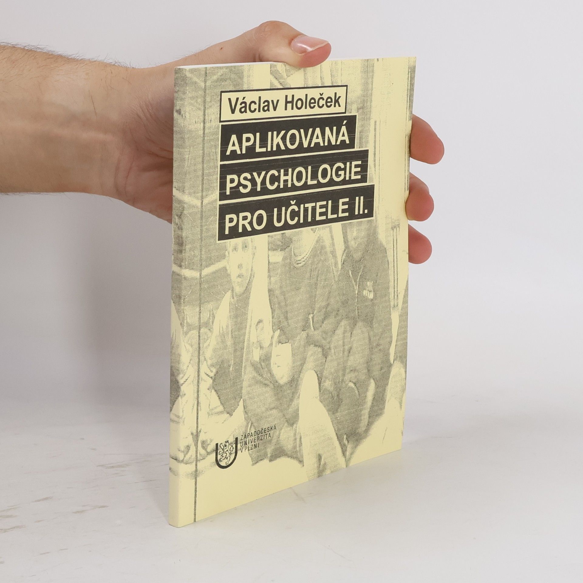 Václav Holeček Aplikovaná psychologie pro učitele II.